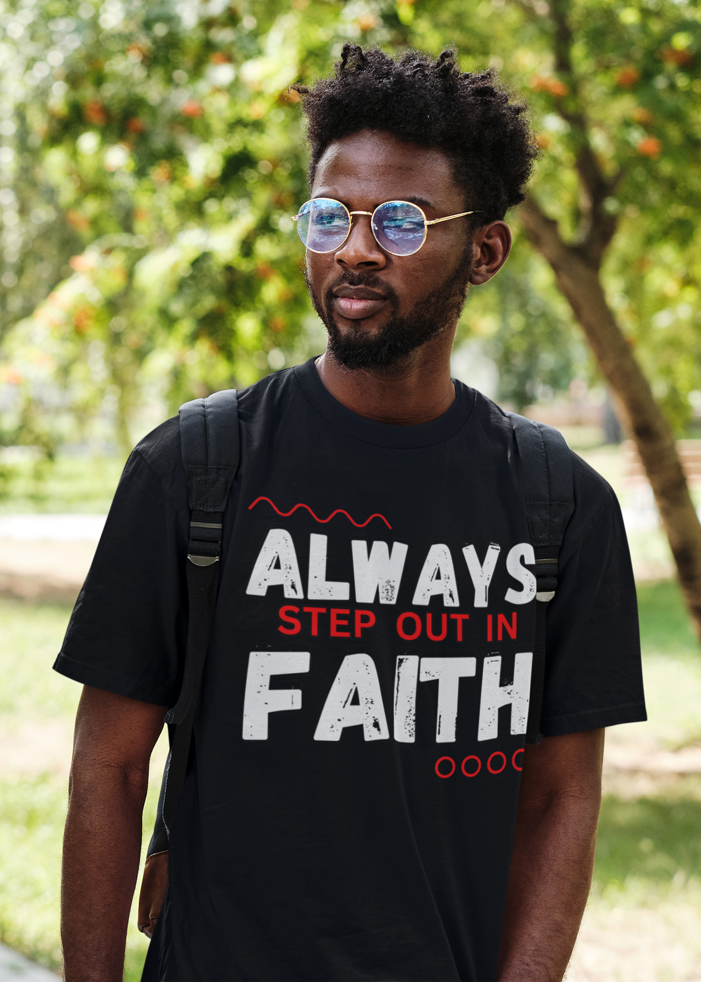 Always Step Out In Faith Christian T-Shirt