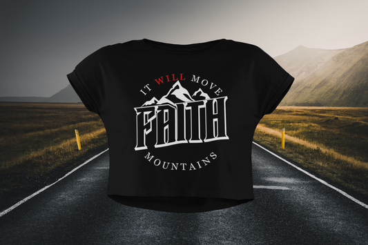 Faith Will Move Mountains Christian Crop Top