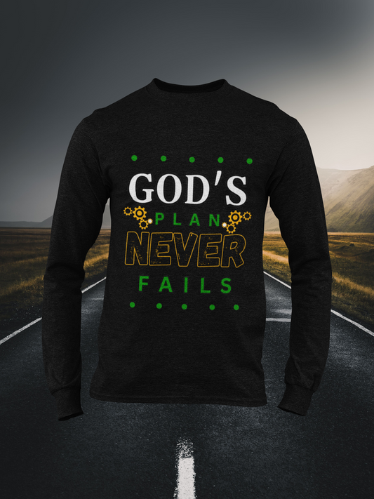 God's Plan Never Fails Christian Long Sleeve Tee