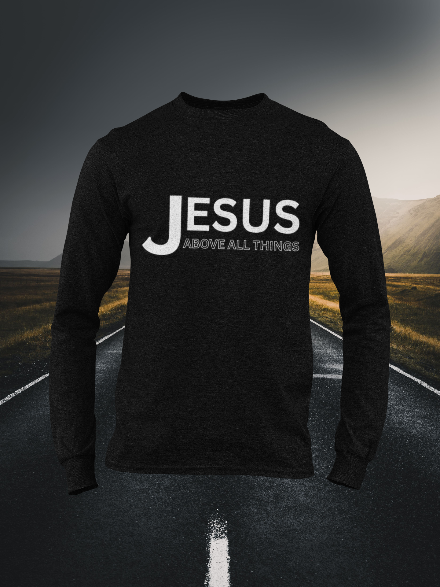 Jesus Above All Things Christian Long Sleeve Tee