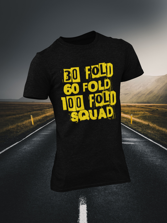 30 Fold, 60 Fold, 100 Fold Squad Christian T-shirt
