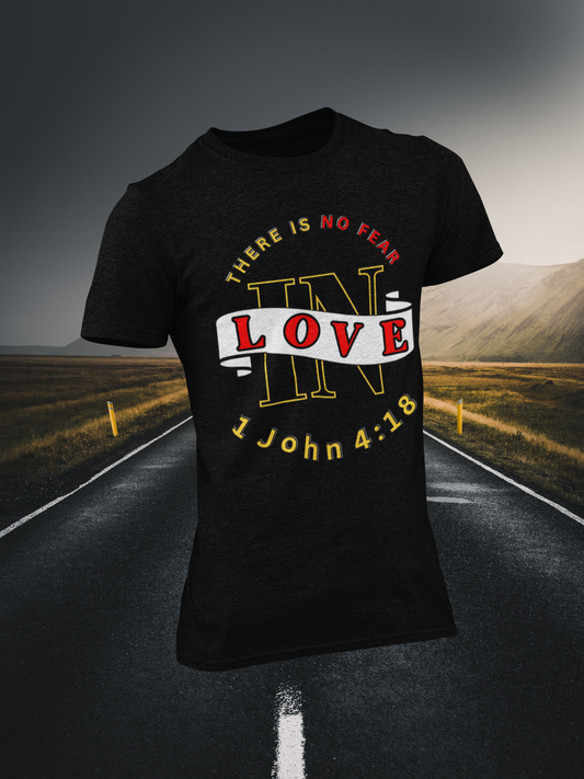 No Fear In Love Christian T-shirt