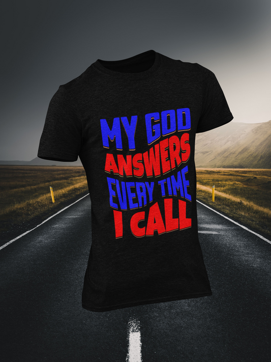 My God Answers Christian T-shirt