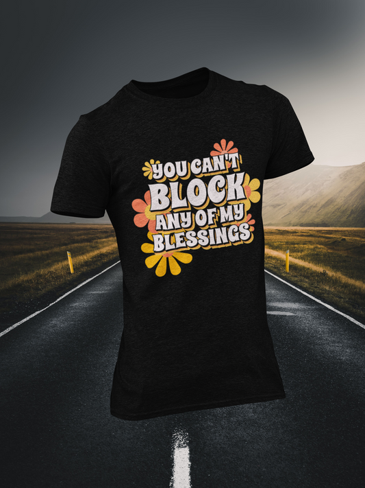 Can't Block My Blessing Christian T-shirt