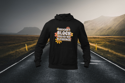 Can't Block My Blessing Christian Hoodie