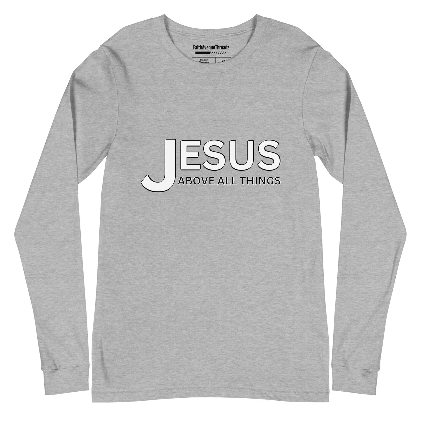 Jesus Above All Things Christian Long Sleeve Tee