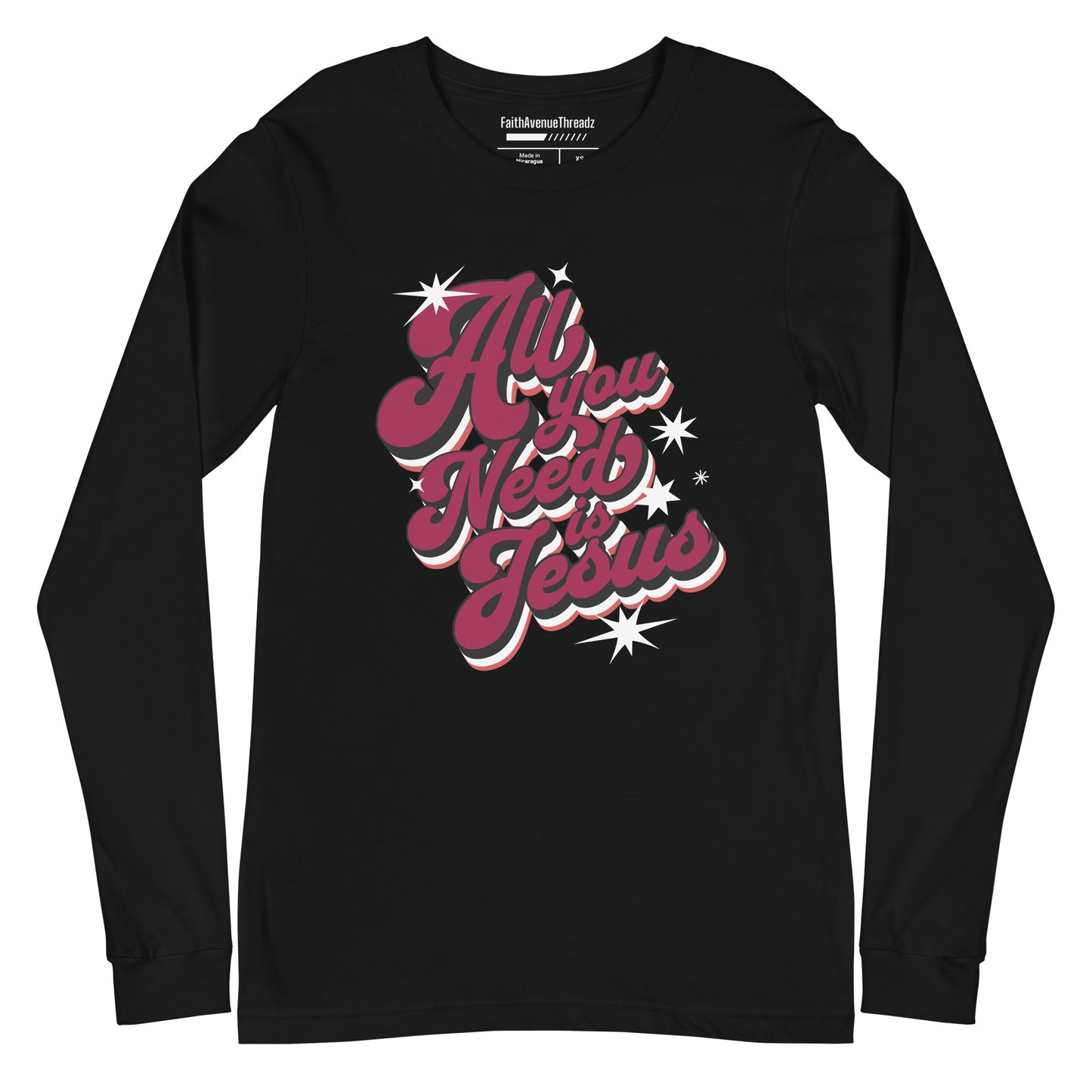 All You Need Is Jesus Christian Long Sleeve Tee