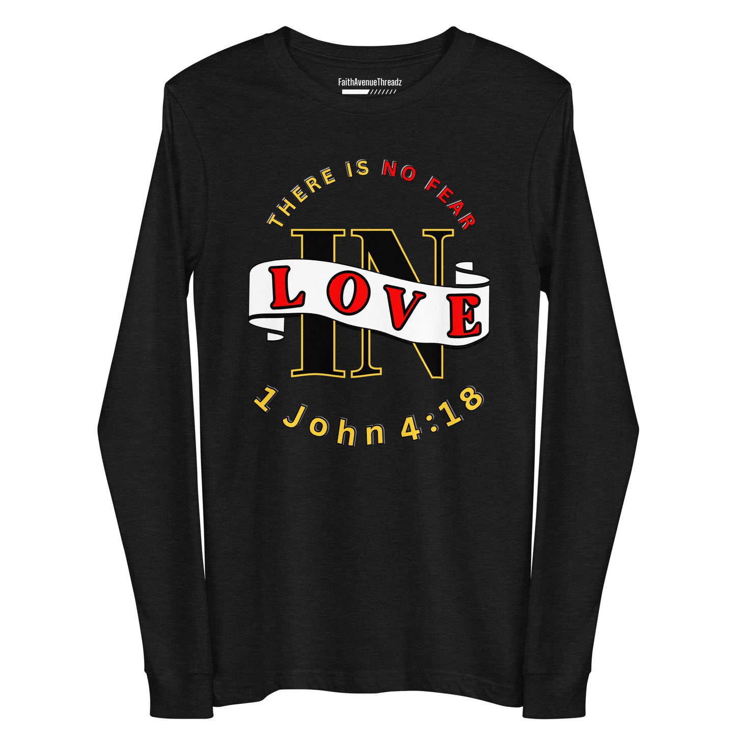 No Fear In Love Christian Long Sleeve Tee
