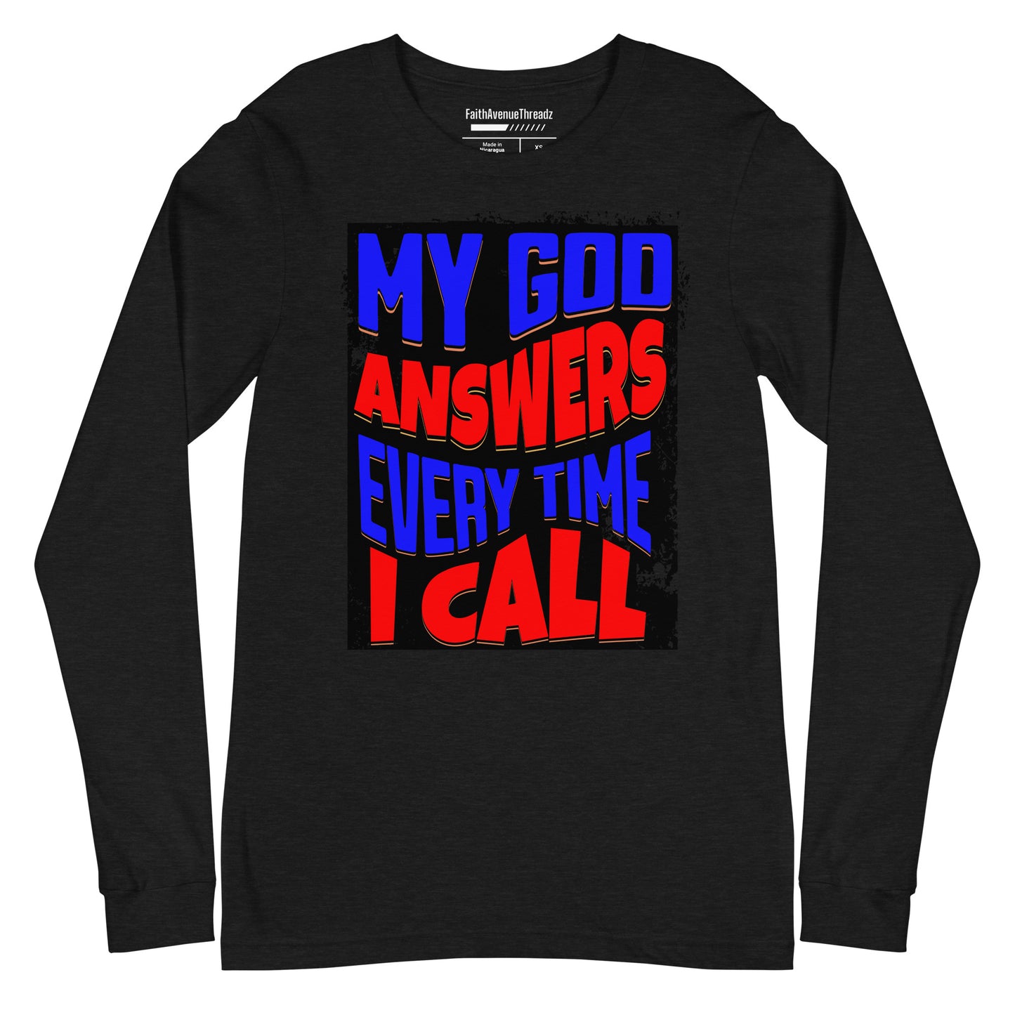 My God Answers Christian Long Sleeve Tee