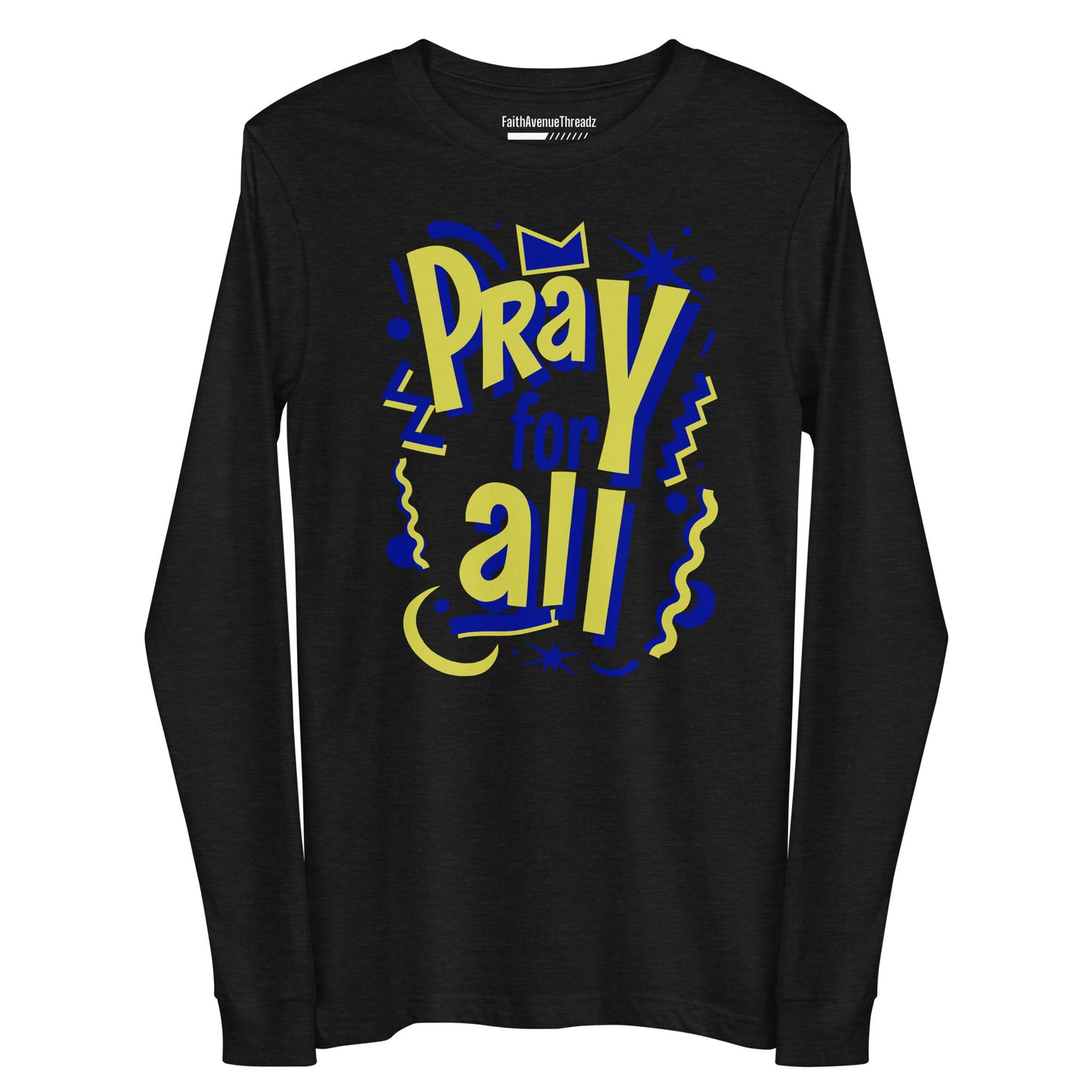 Pray For All Christian Long Sleeve Tee