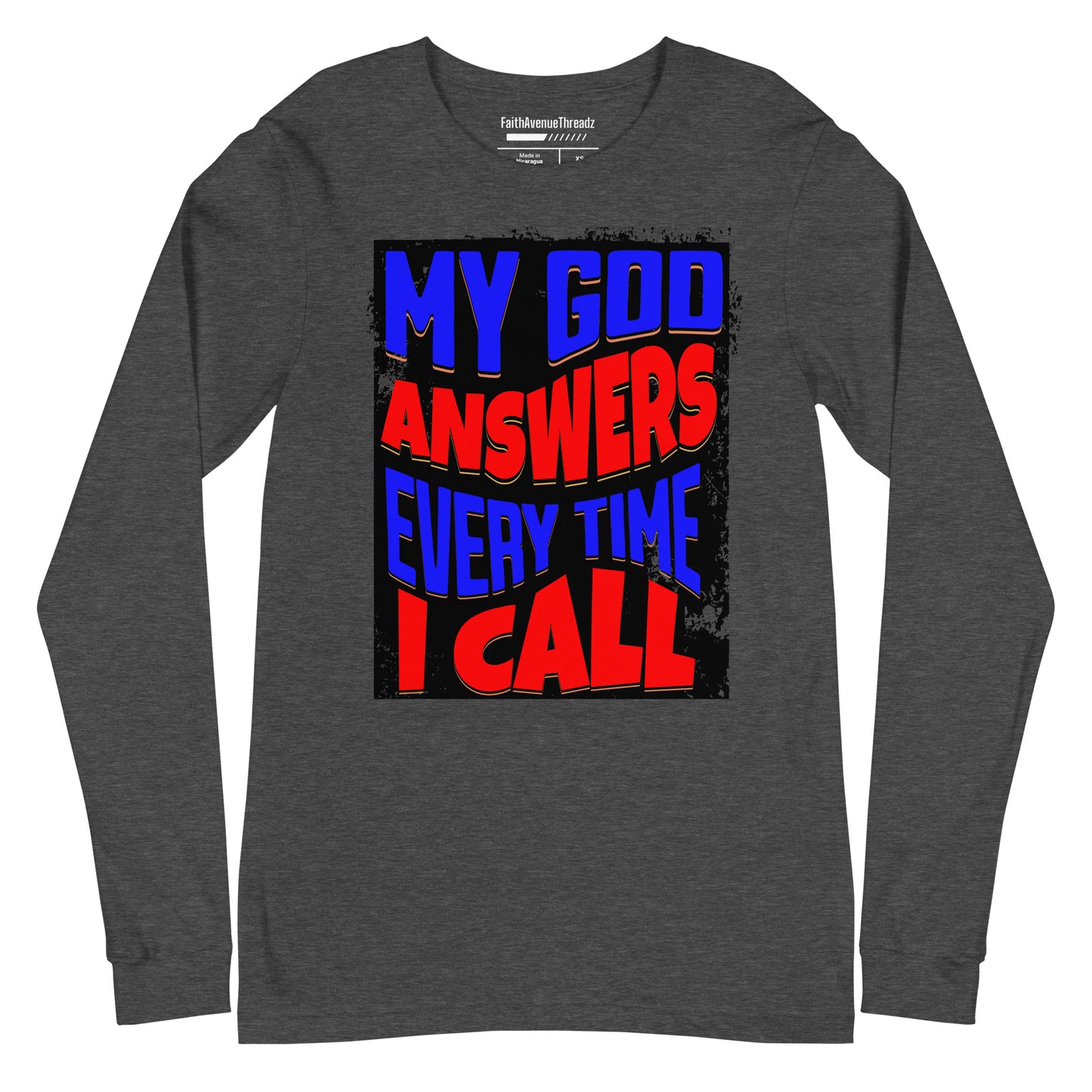 My God Answers Christian Long Sleeve Tee