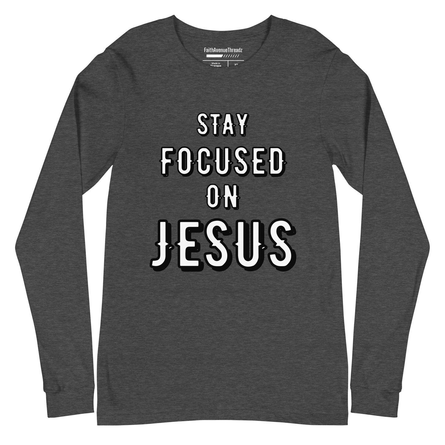 Stay Focus On Jesus Christian Long Sleeve Tee