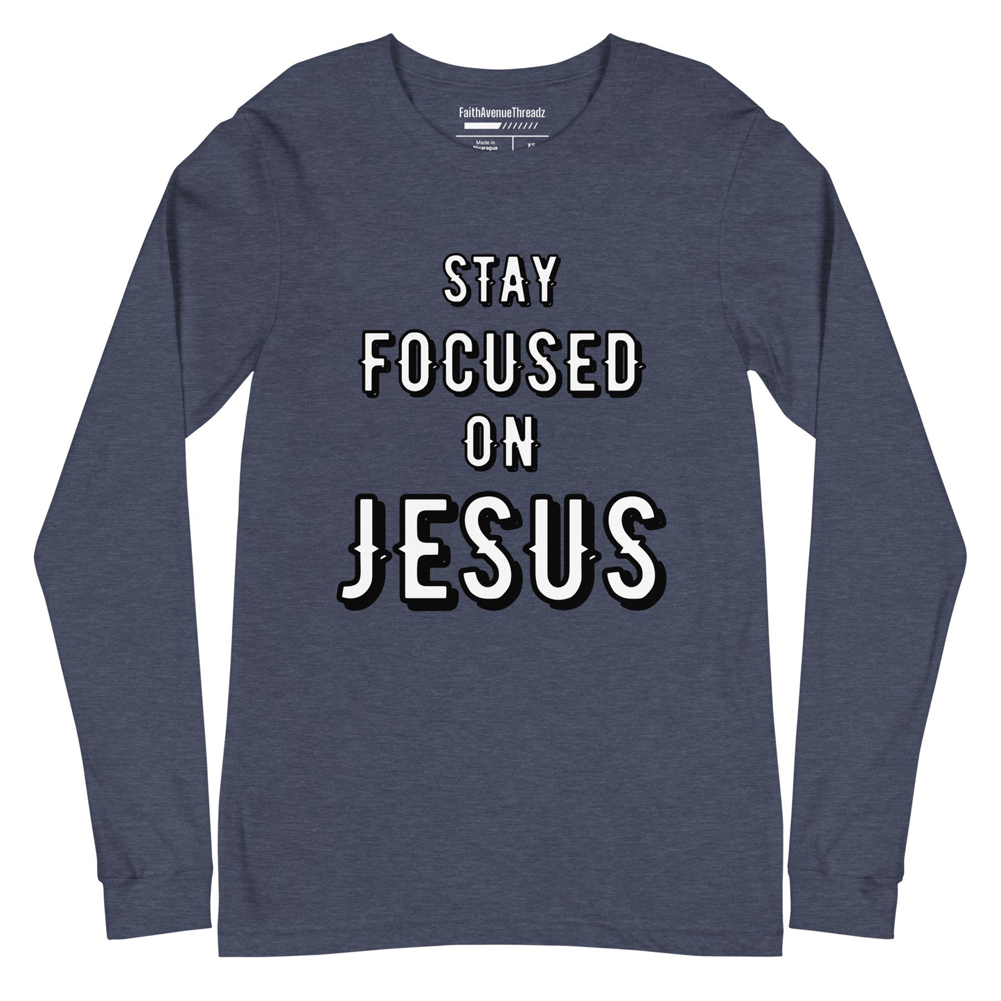 Stay Focus On Jesus Christian Long Sleeve Tee