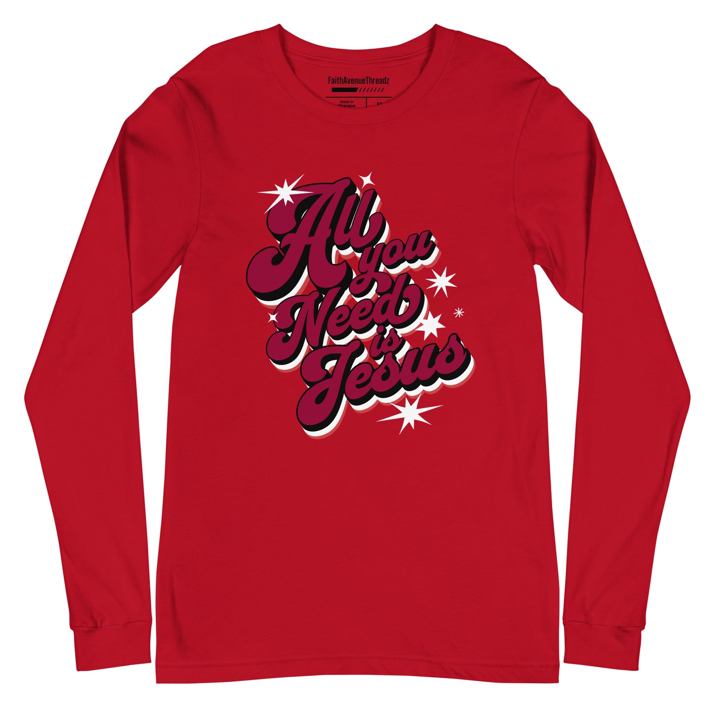 All You Need Is Jesus Christian Long Sleeve Tee