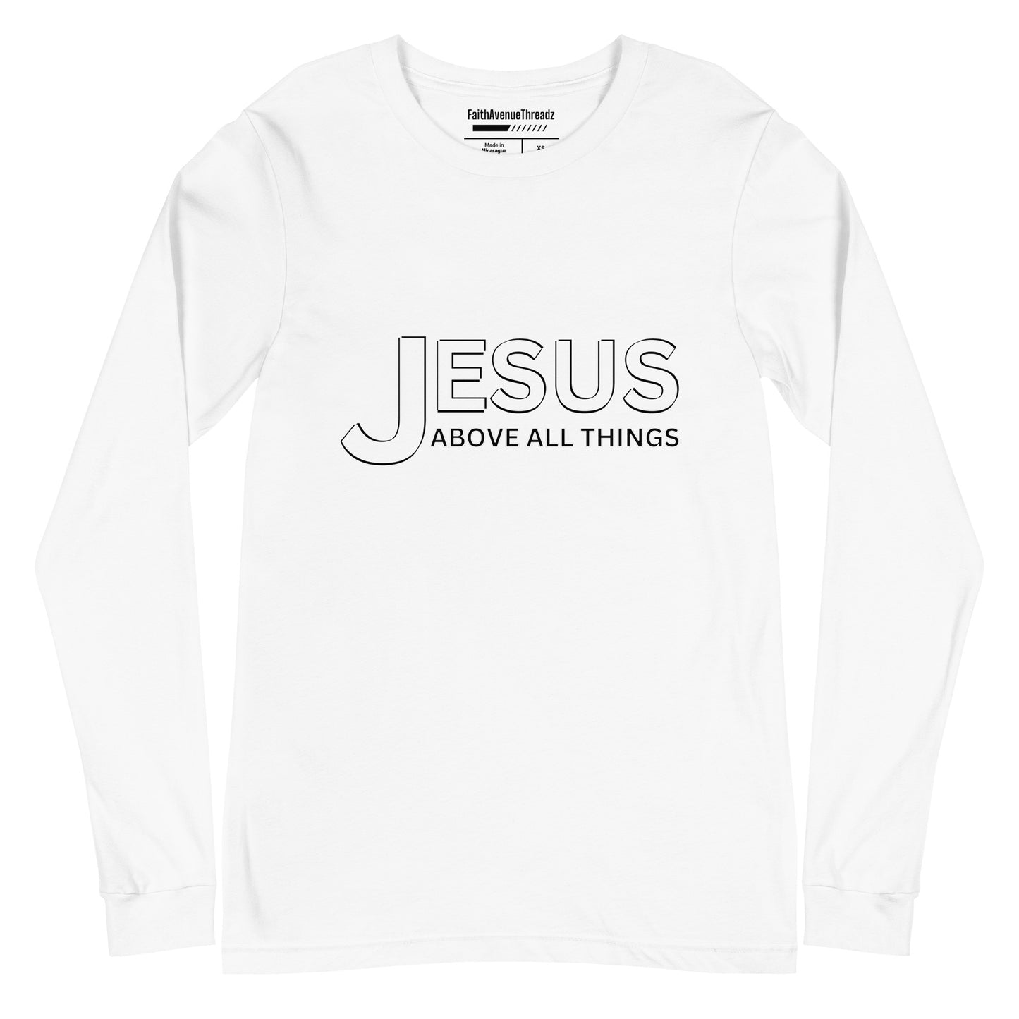 Jesus Above All Things Christian Long Sleeve Tee