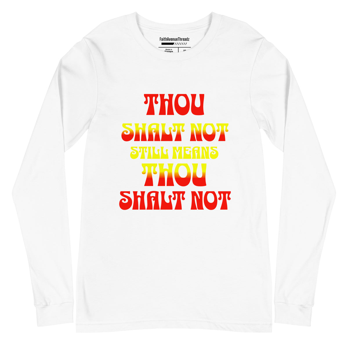 Thou Shalt Not Christian Long Sleeve Tee