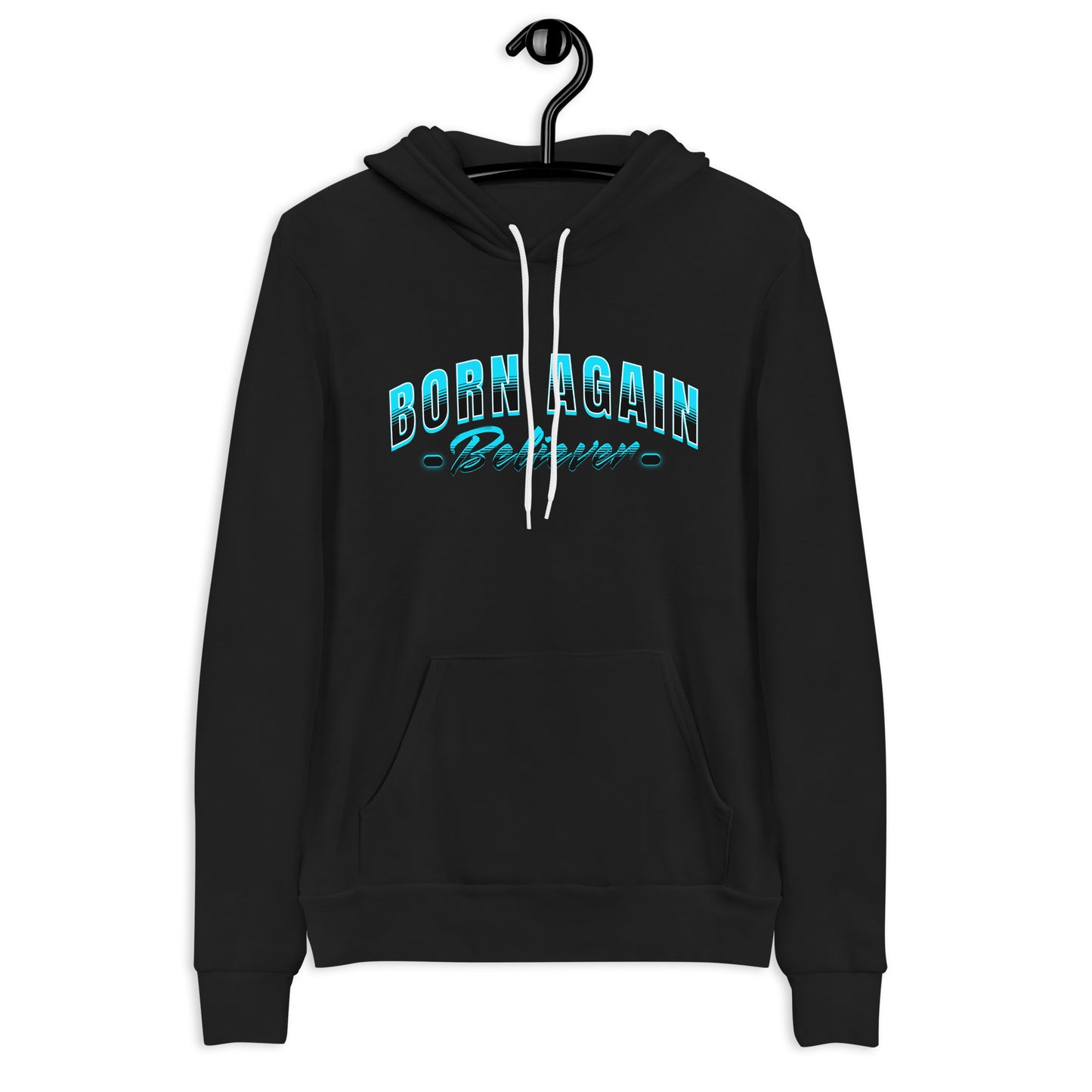 Born Again Believer Christian Hoodie