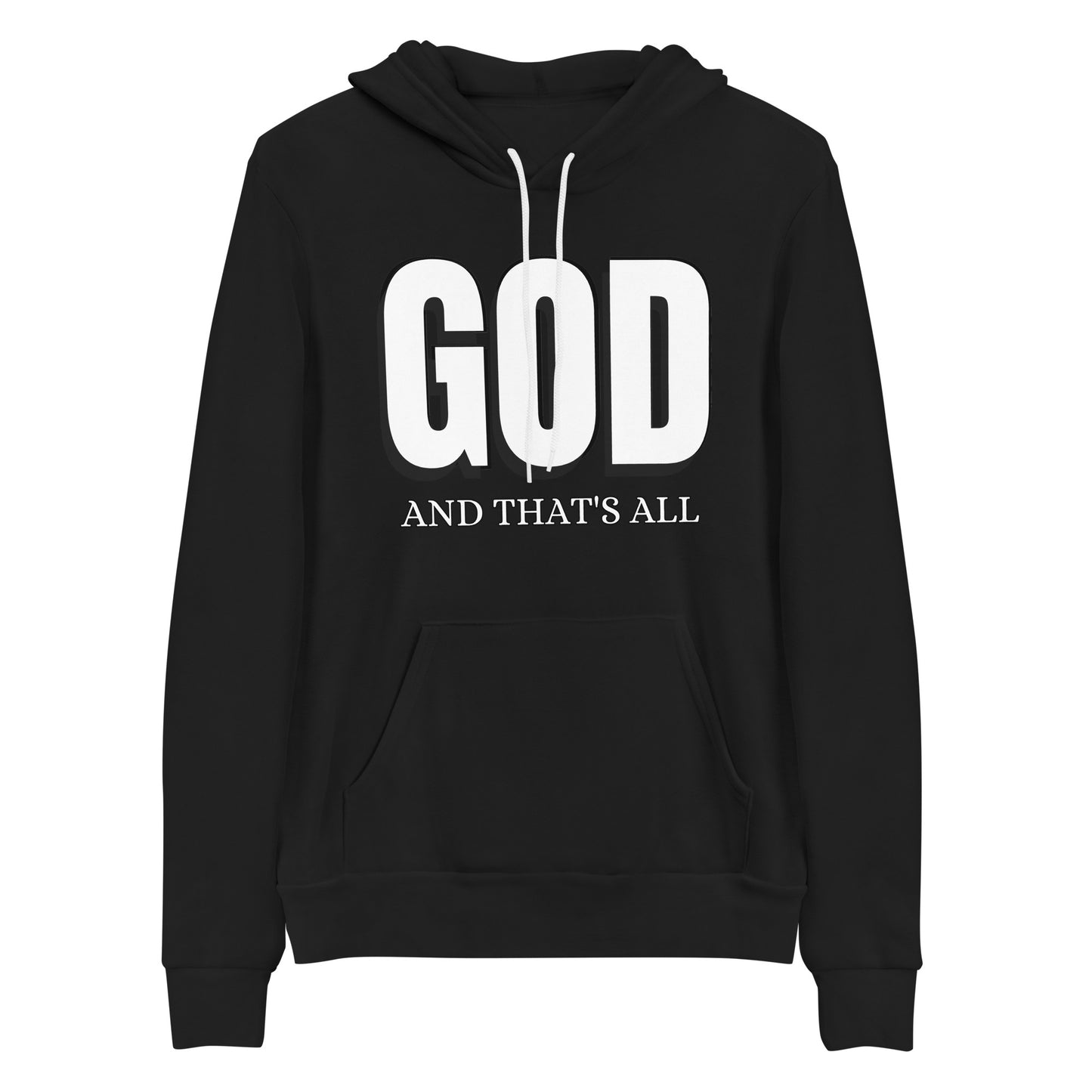 God And Thats All Christian Hoodie