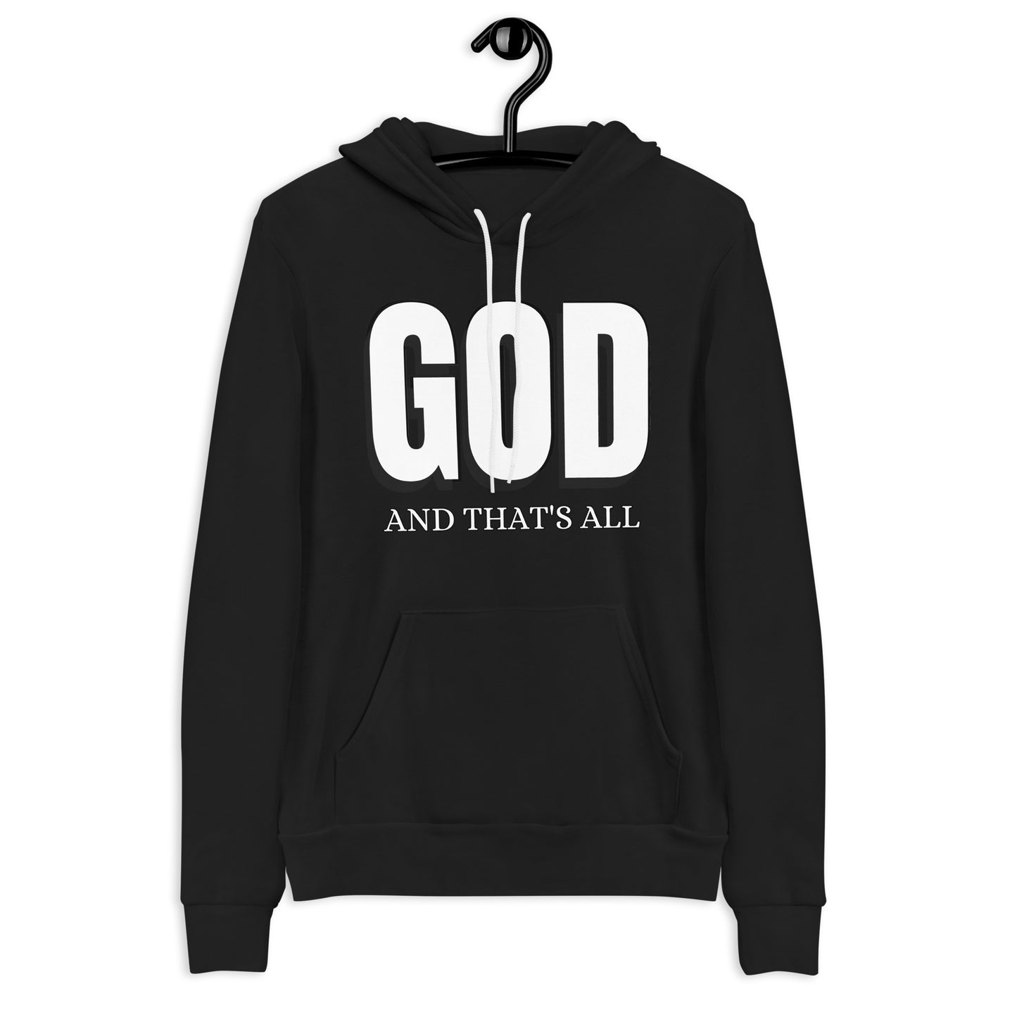 God And Thats All Christian Hoodie
