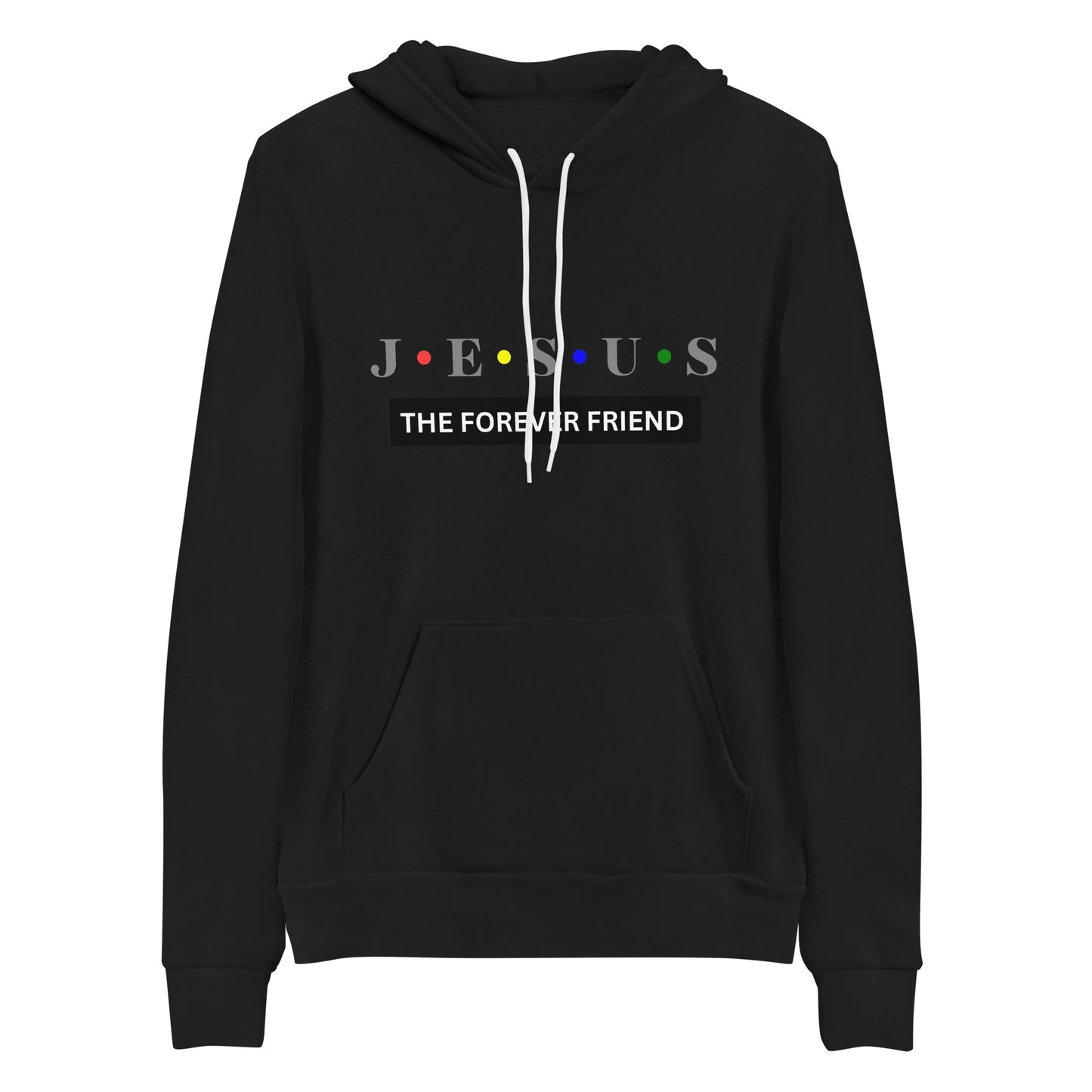 Jesus The Forever Friend Christian Hoodie