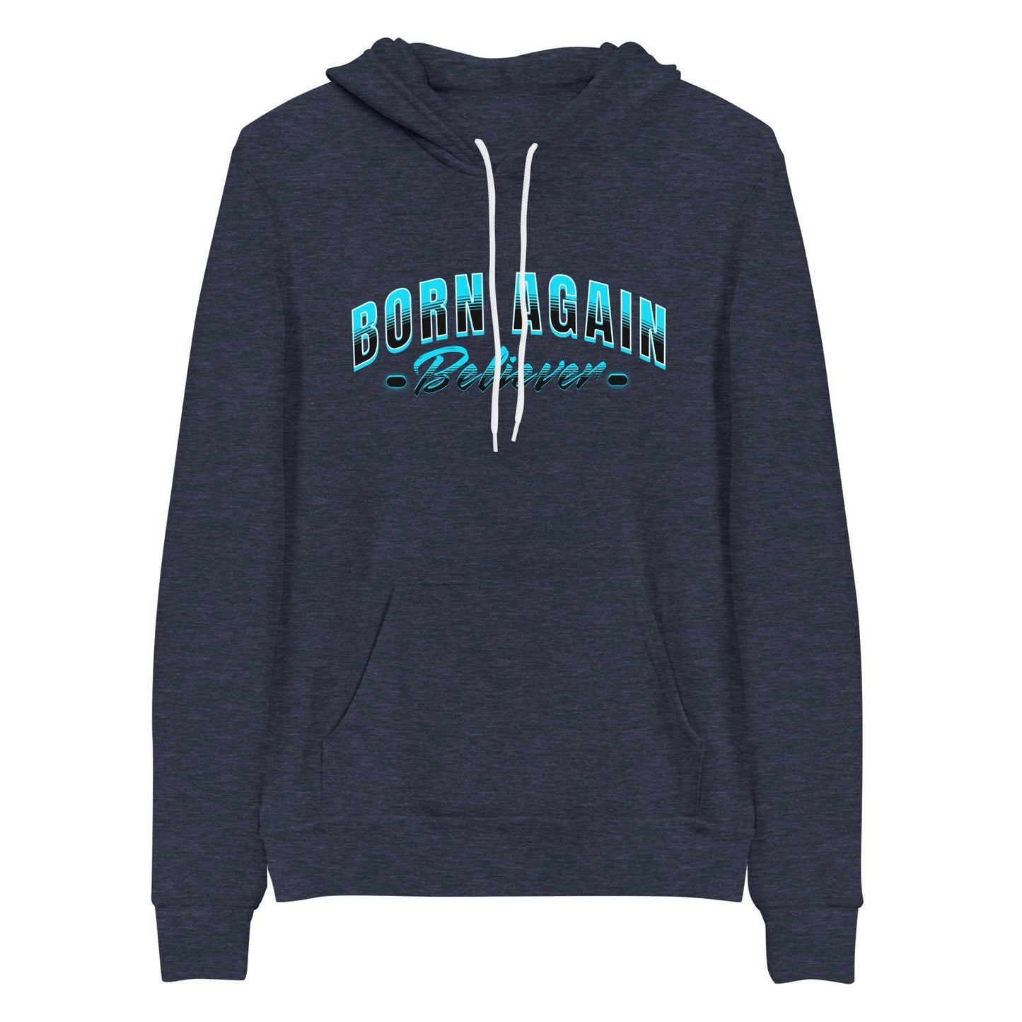 Born Again Believer Christian Hoodie