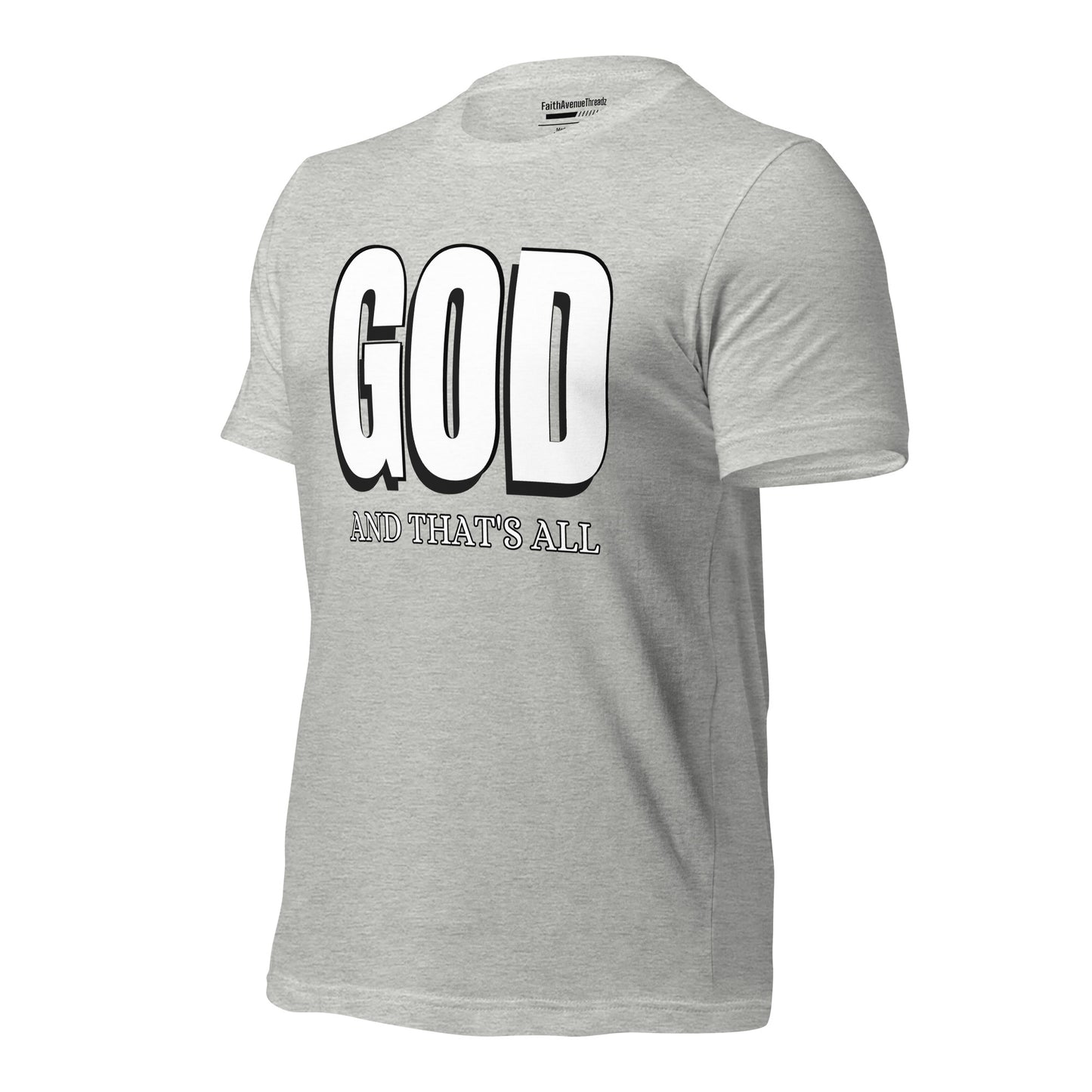 God And Thats All Christian T-shirt