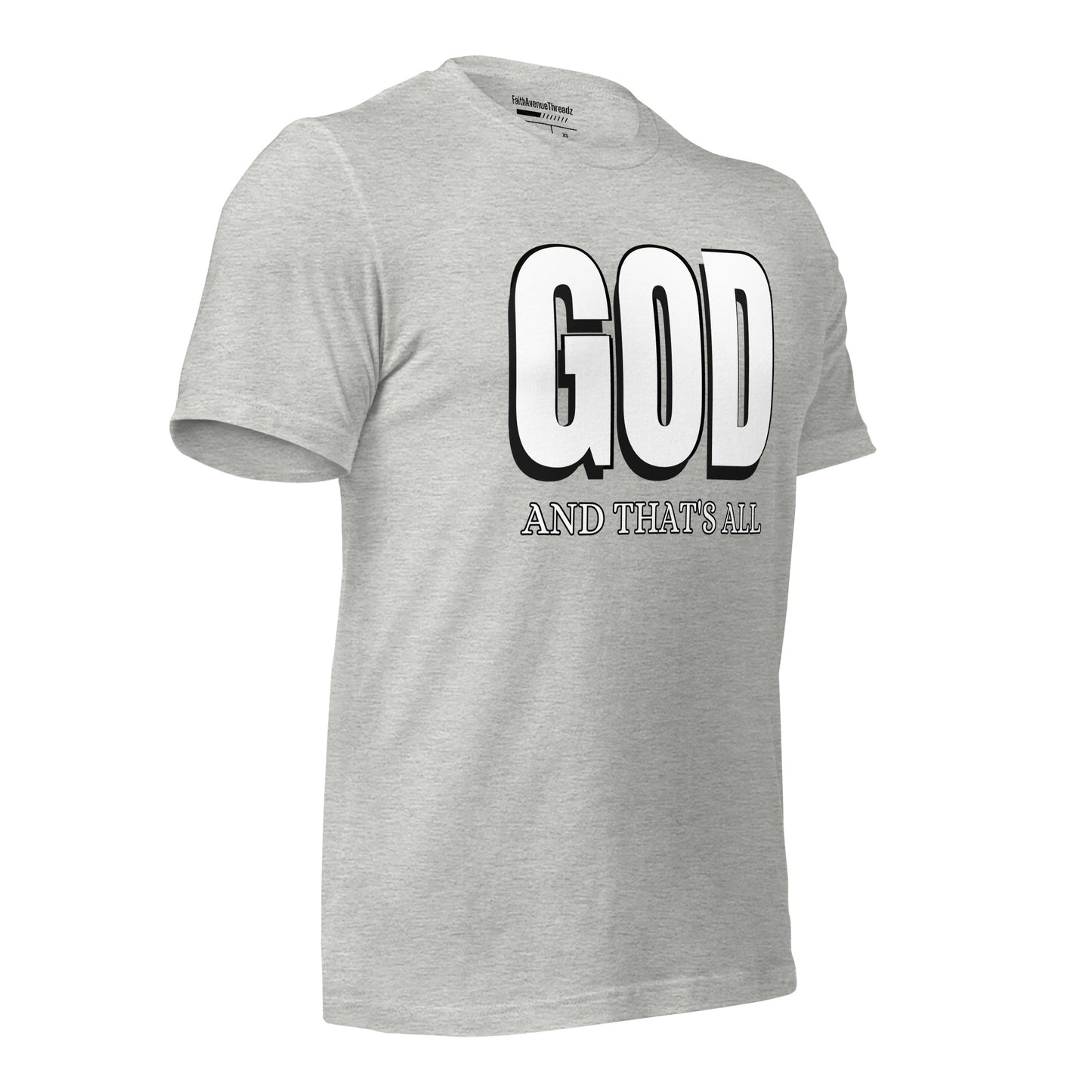 God And Thats All Christian T-shirt
