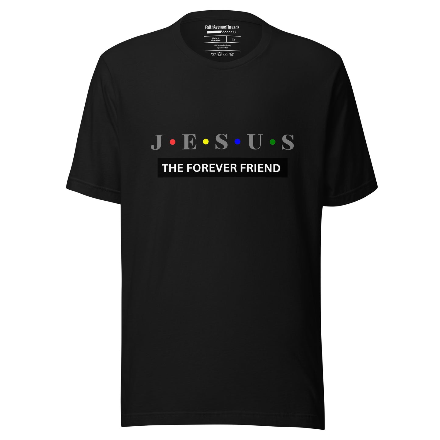 Jesus The Forever Friend Christian T-shirt