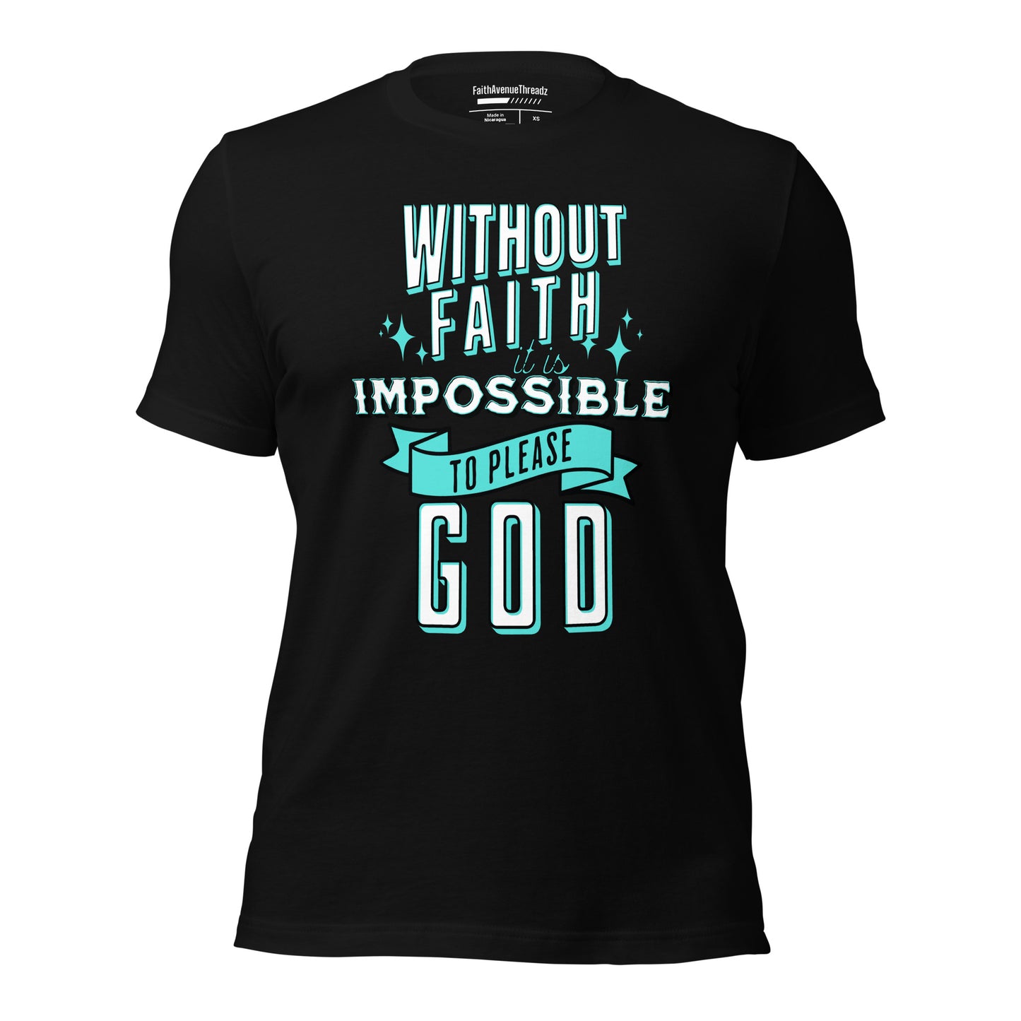 Without Faith It Is Impossible Christian T-shirt