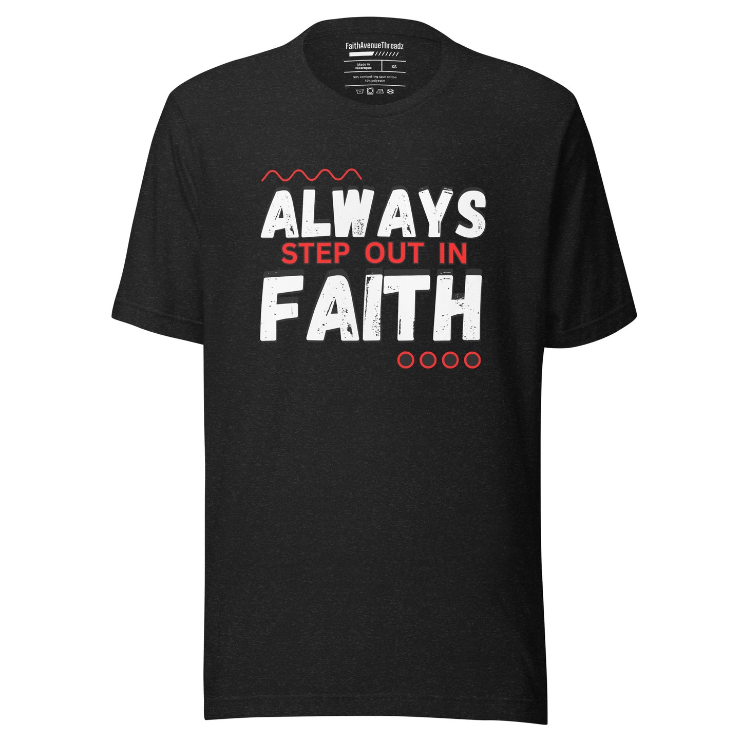 Always Step Out In Faith Christian T-Shirt