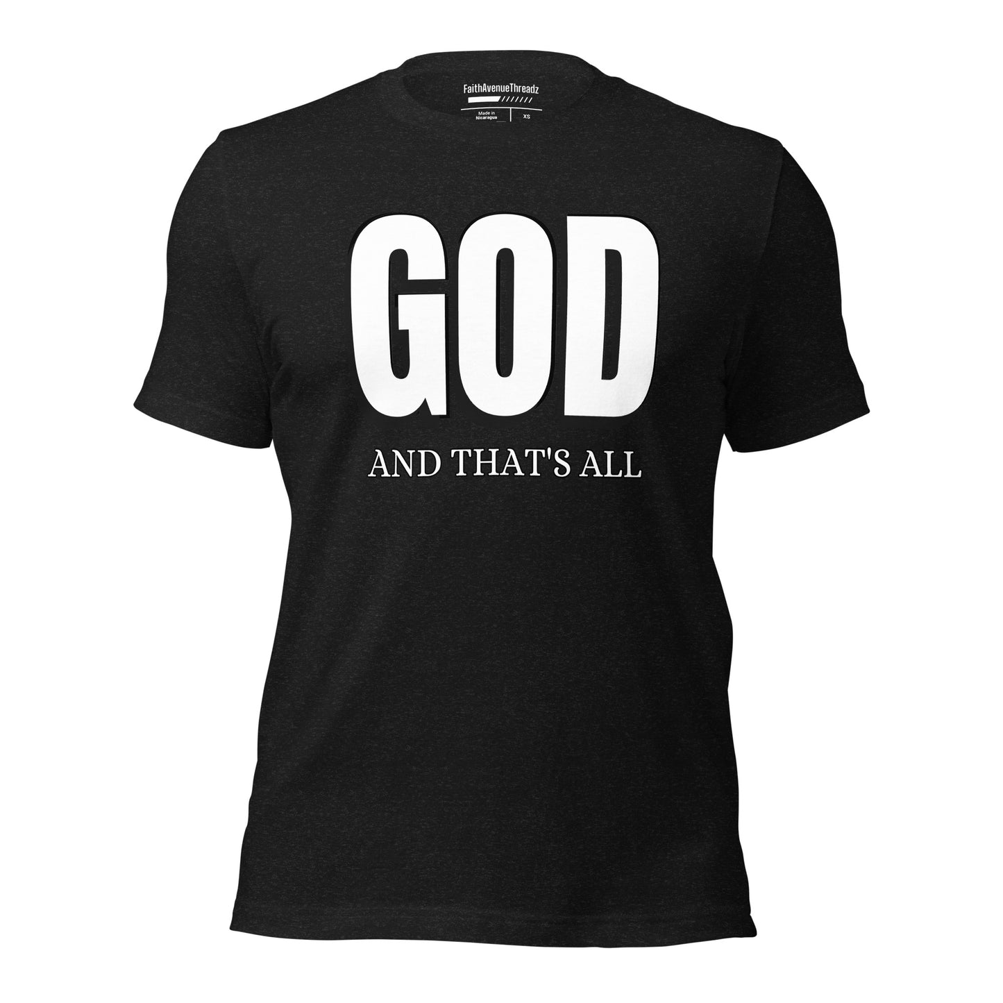 God And Thats All Christian T-shirt