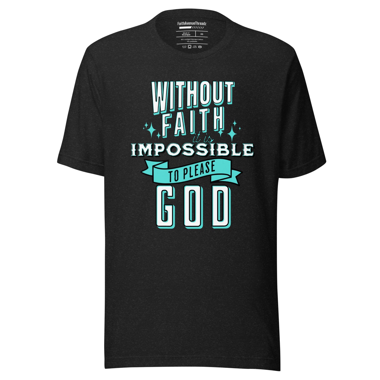 Without Faith It Is Impossible Christian T-shirt