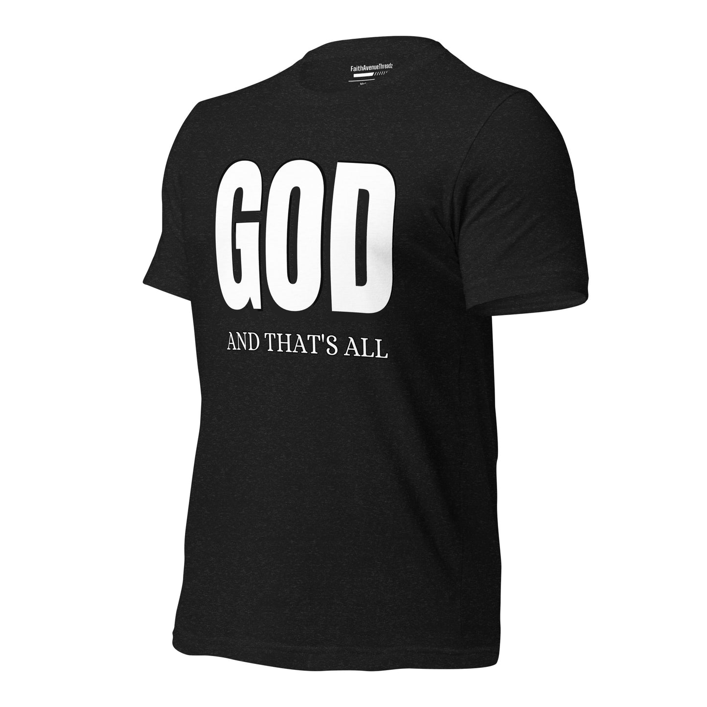 God And Thats All Christian T-shirt
