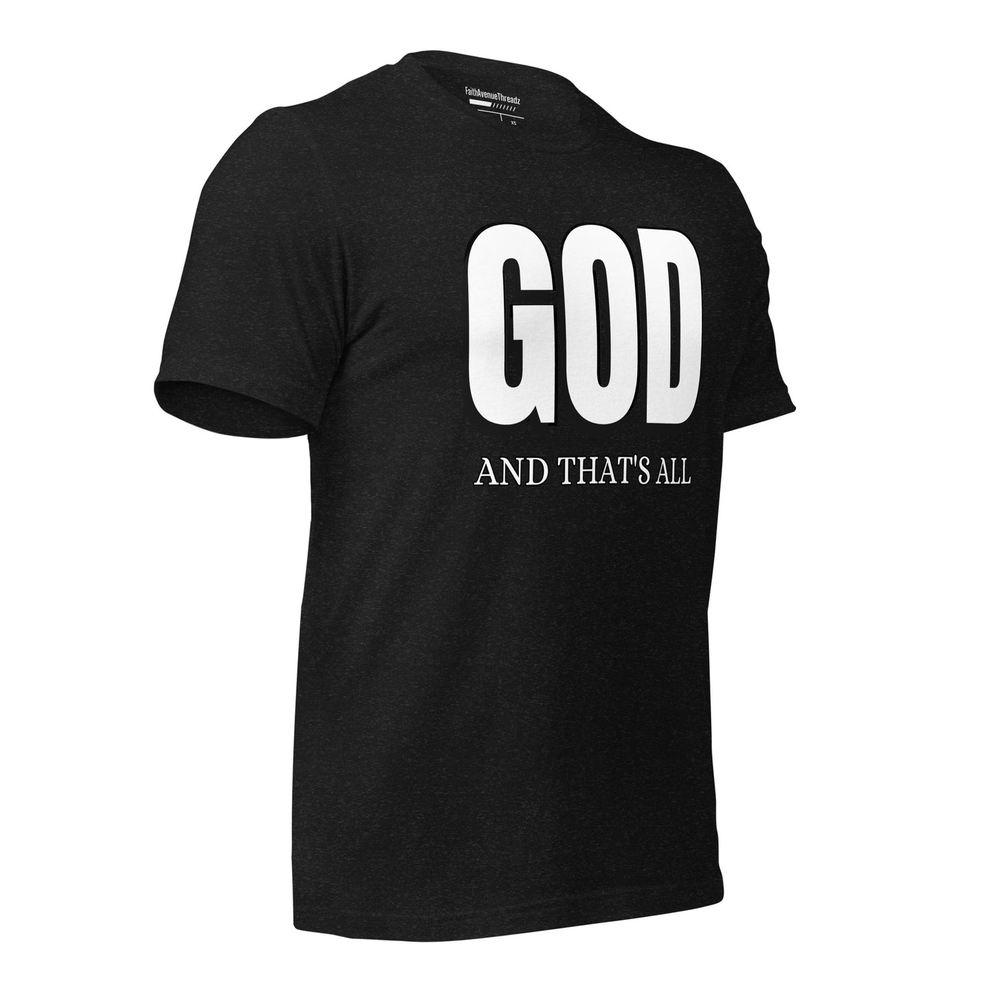 God And Thats All Christian T-shirt
