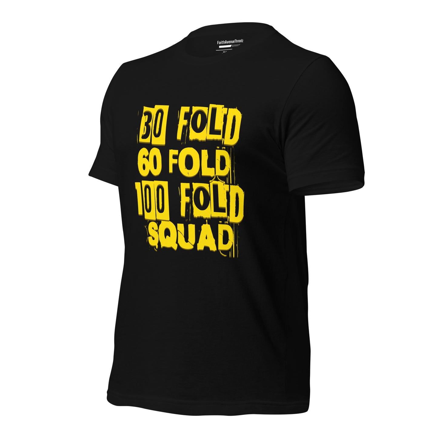 30 Fold, 60 Fold, 100 Fold Squad Christian T-shirt