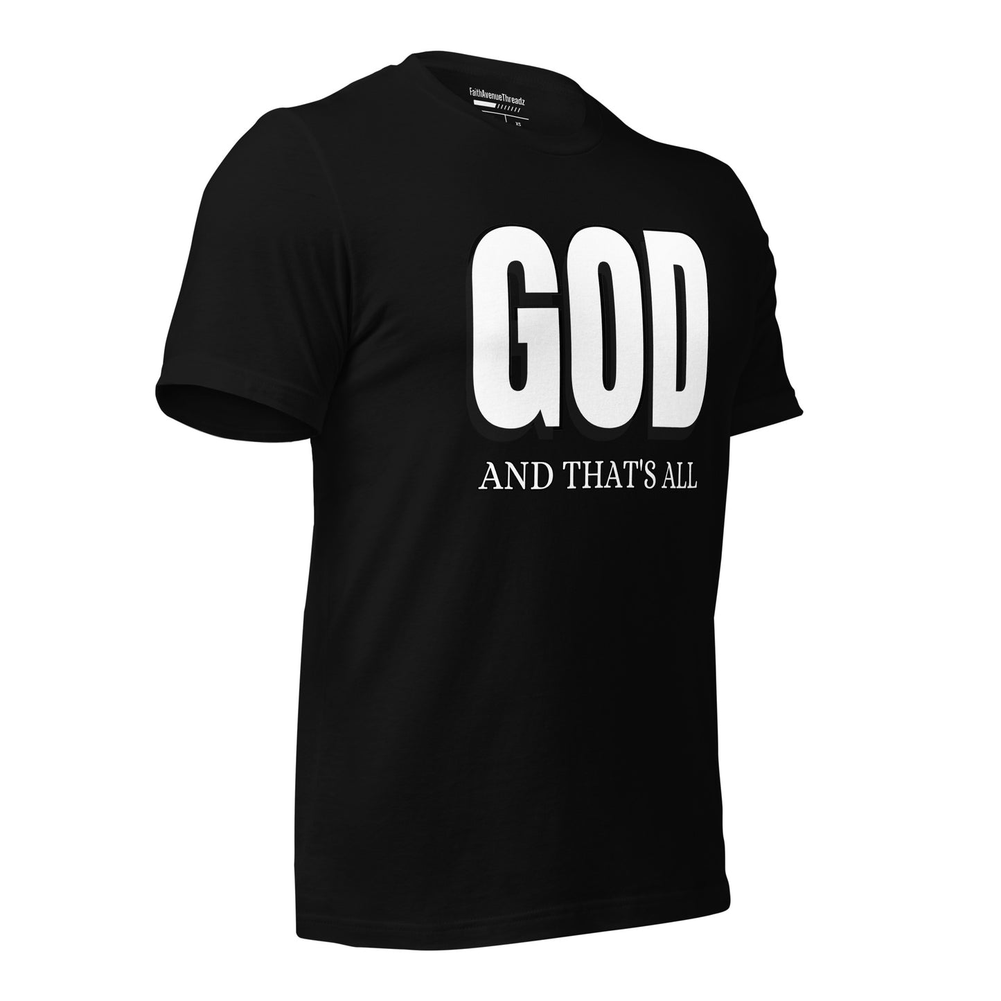 God And Thats All Christian T-shirt