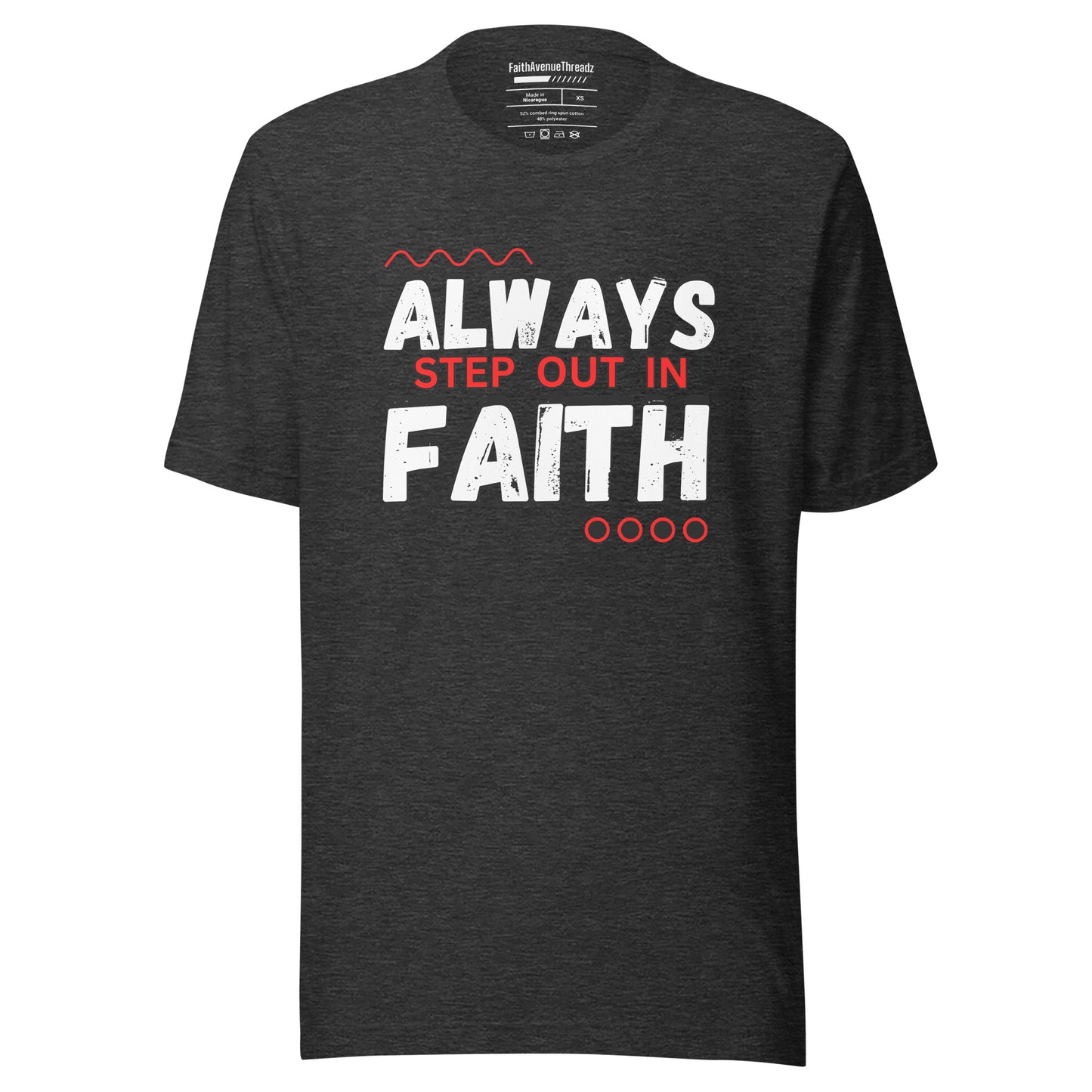 Always Step Out In Faith Christian T-Shirt