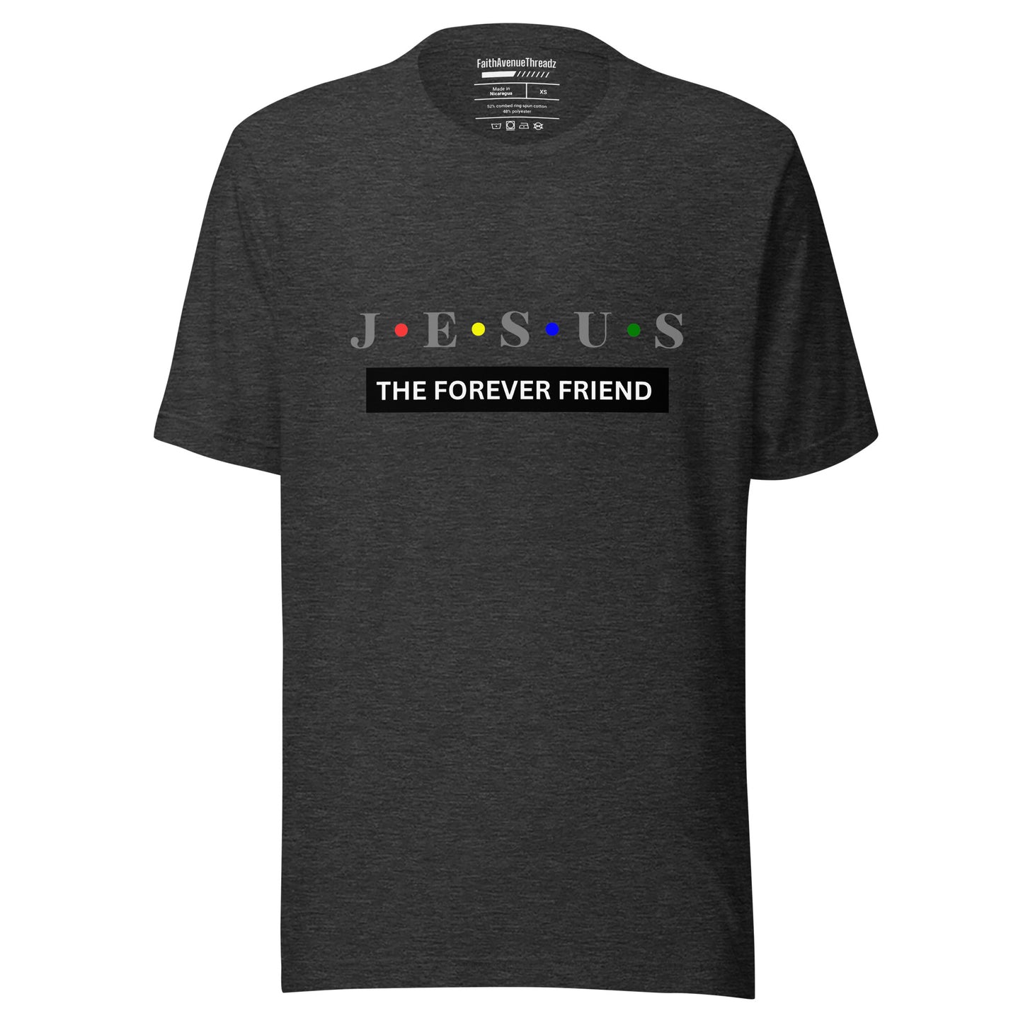 Jesus The Forever Friend Christian T-shirt