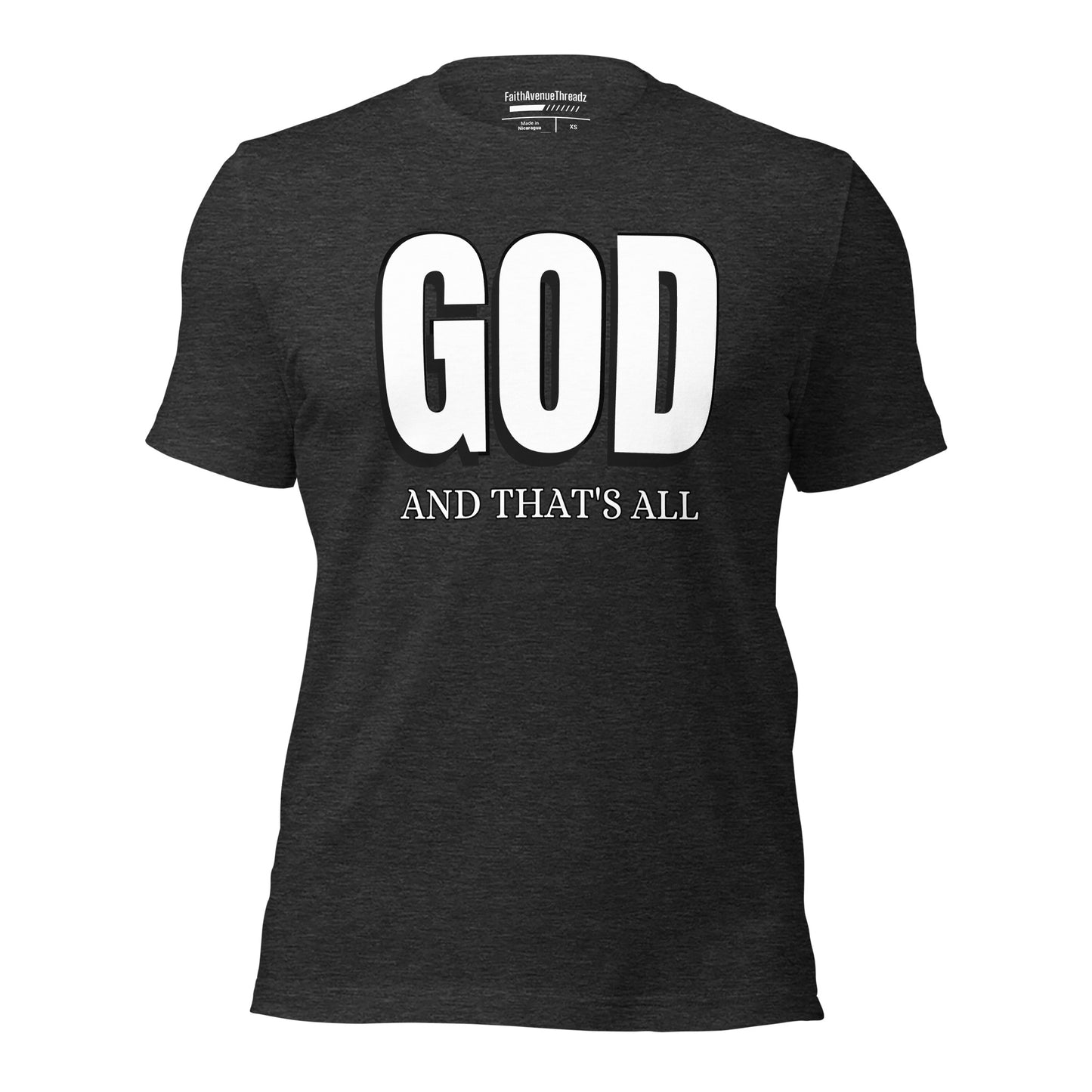 God And Thats All Christian T-shirt
