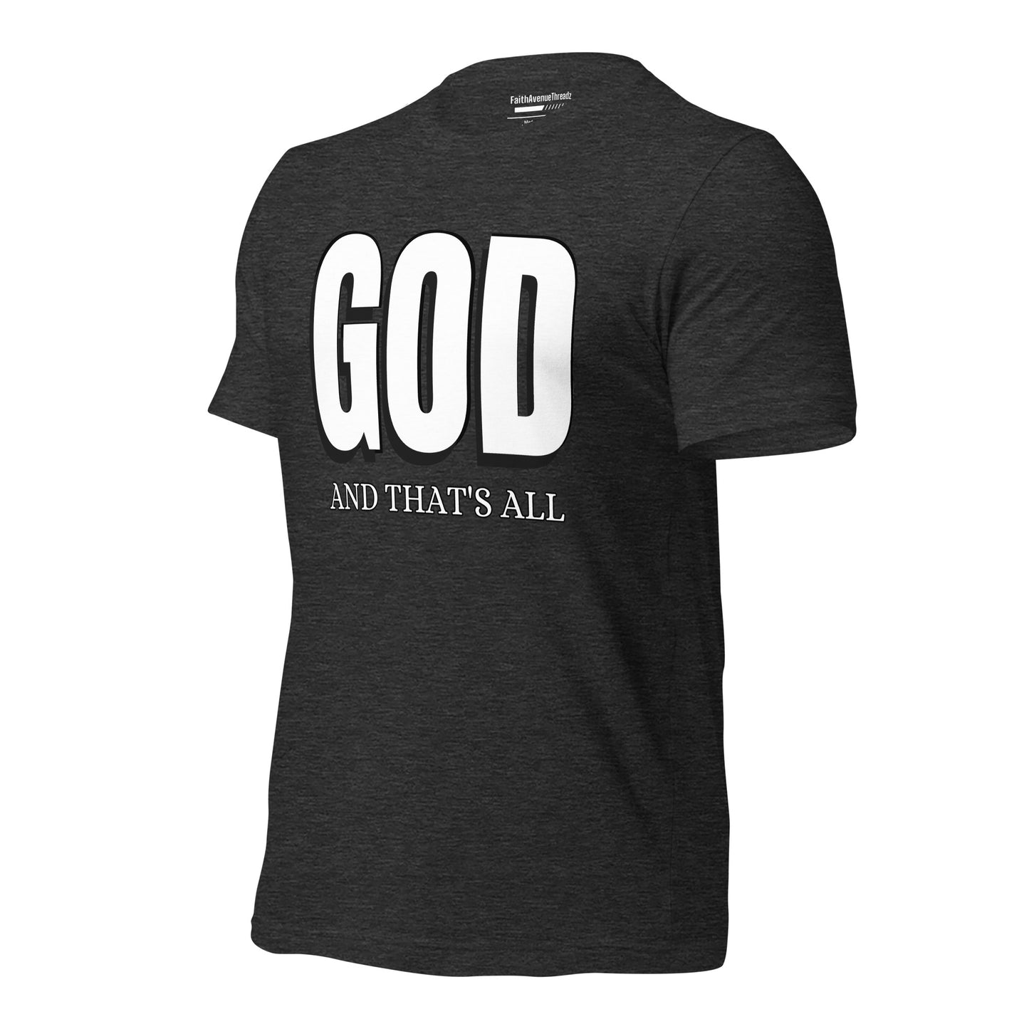 God And Thats All Christian T-shirt