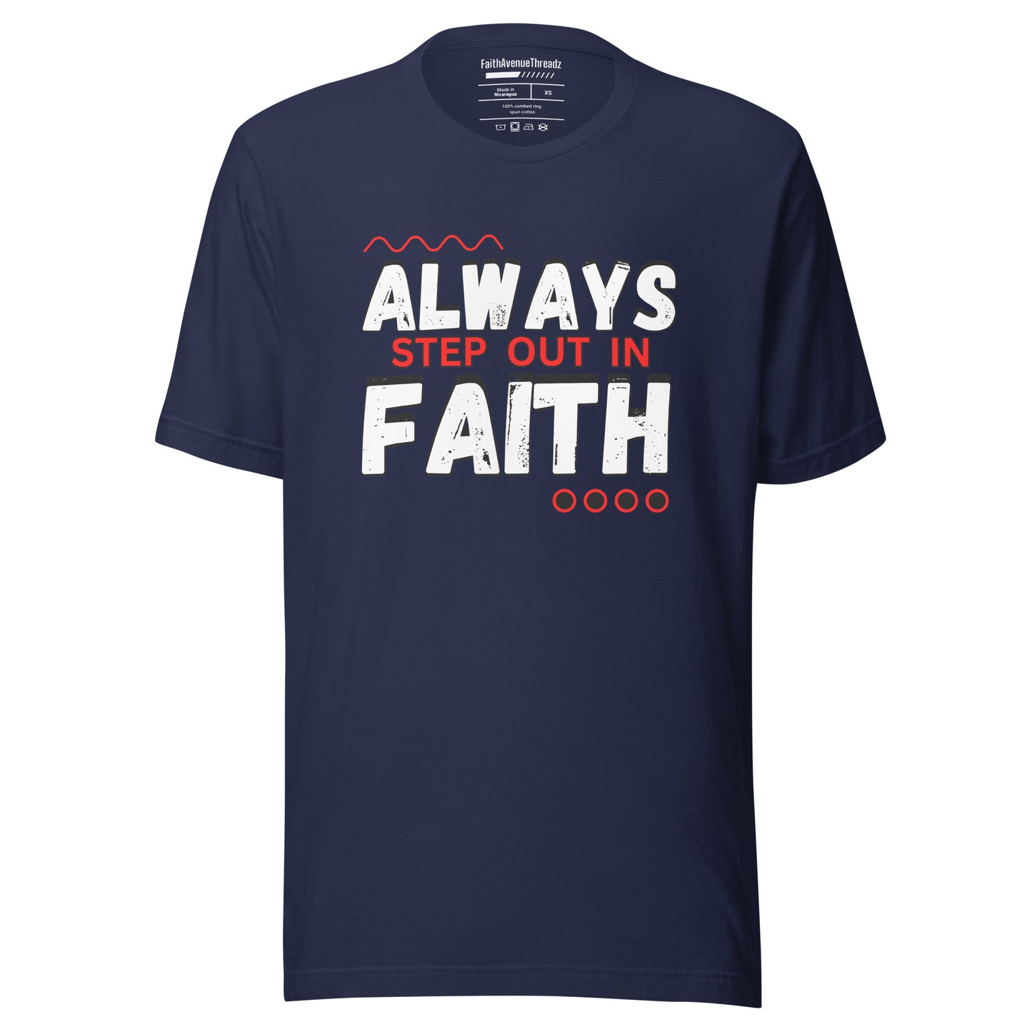 Always Step Out In Faith Christian T-Shirt