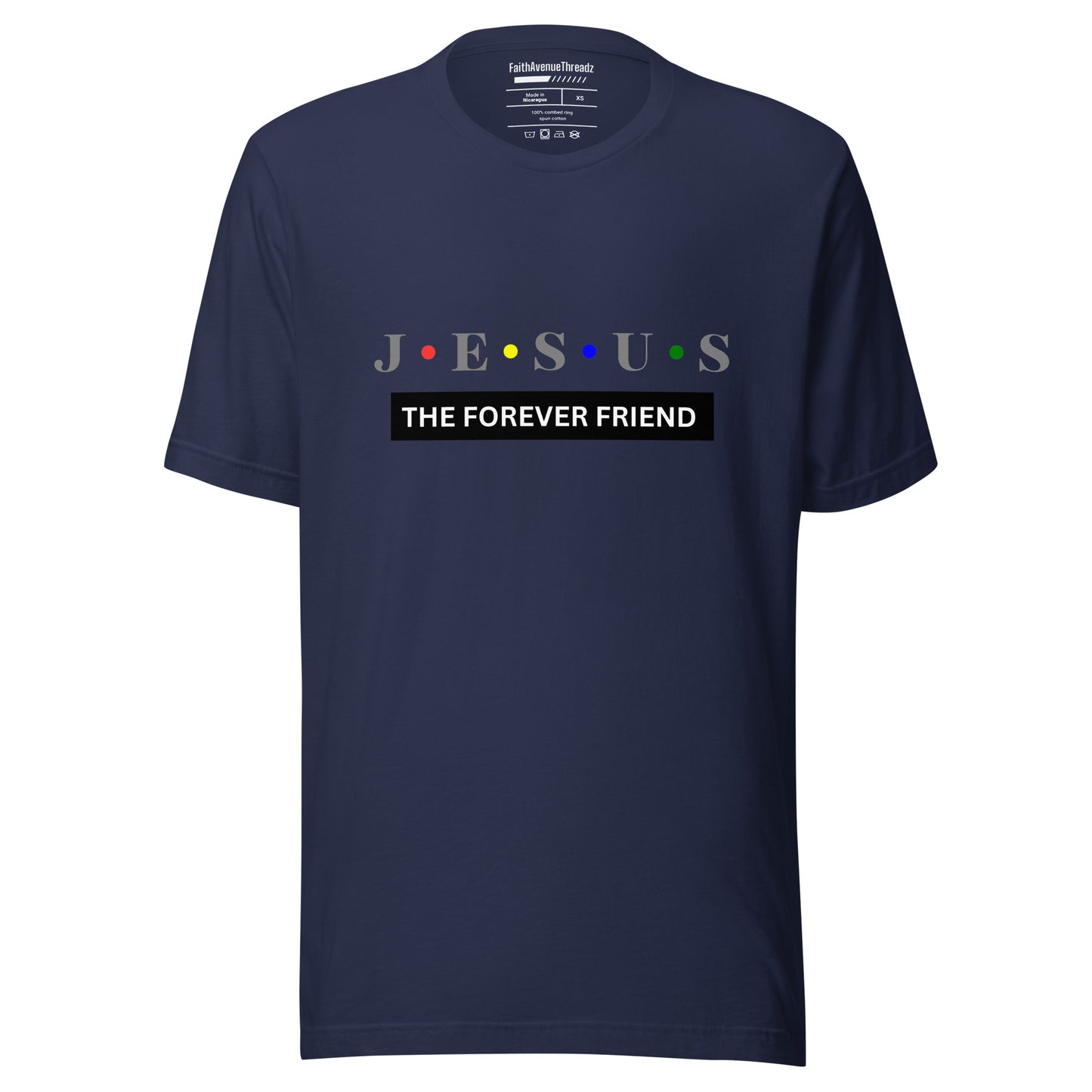 Jesus The Forever Friend Christian T-shirt