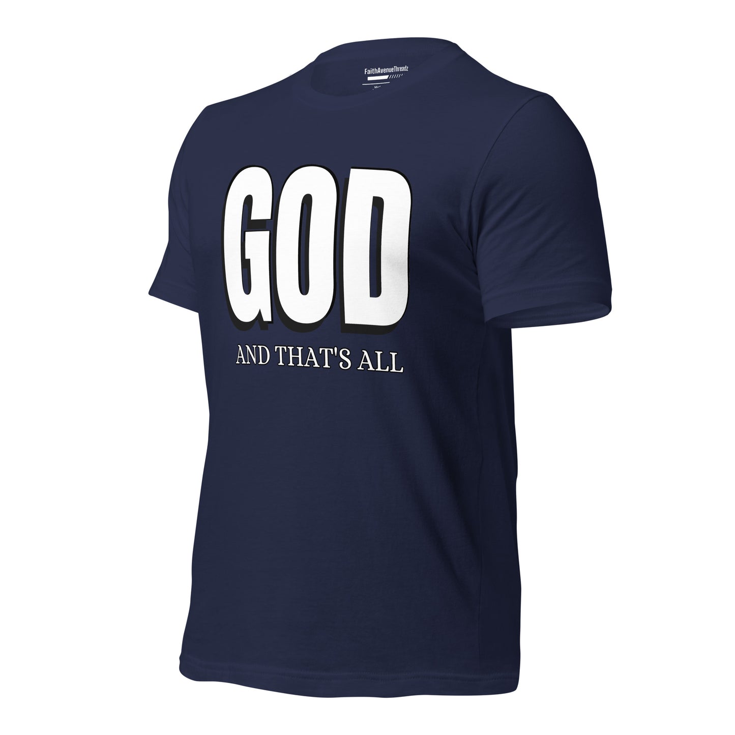 God And Thats All Christian T-shirt