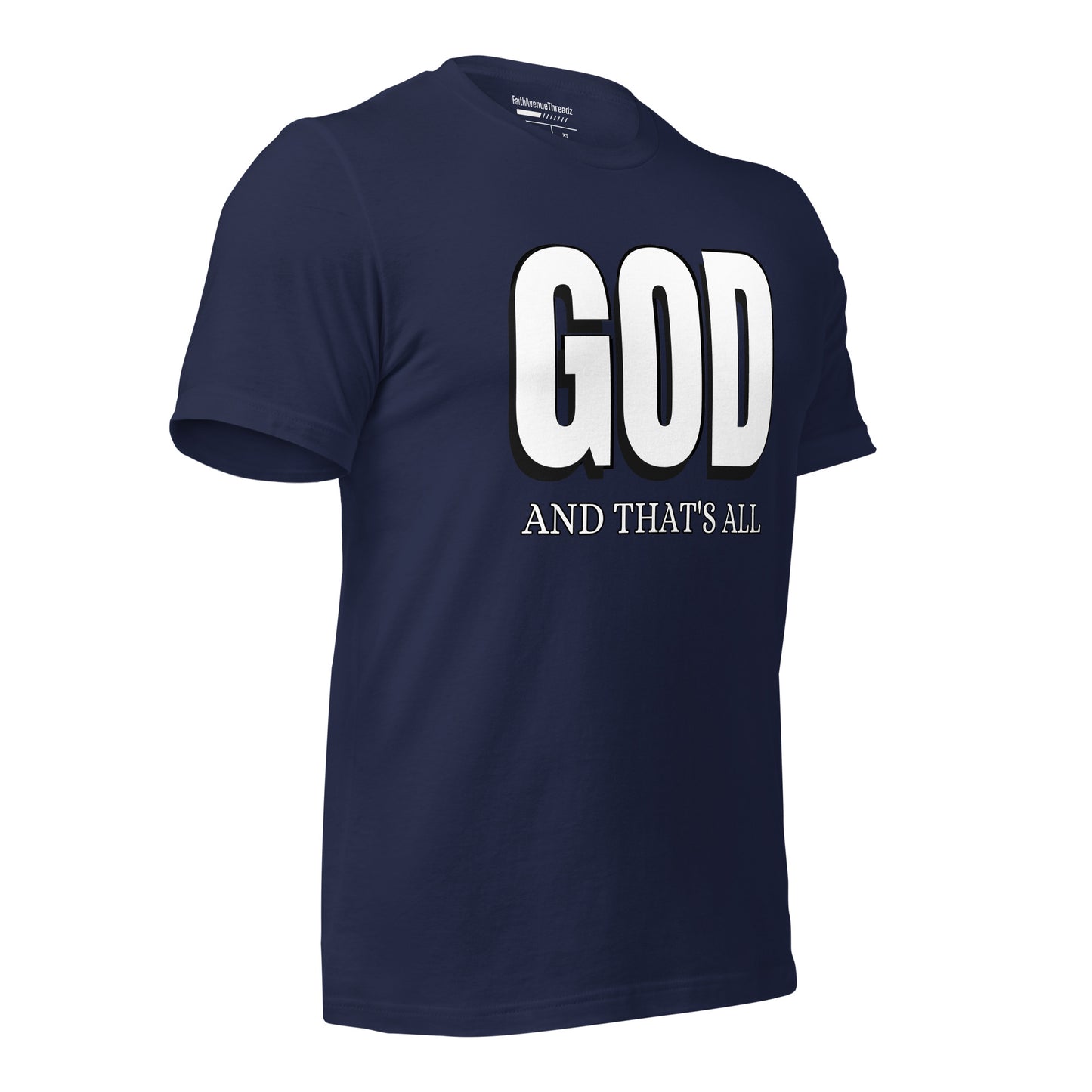God And Thats All Christian T-shirt