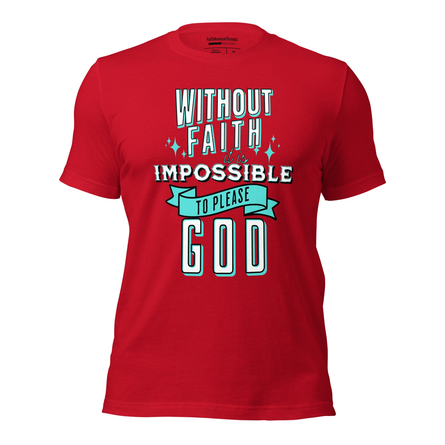 Without Faith It Is Impossible Christian T-shirt