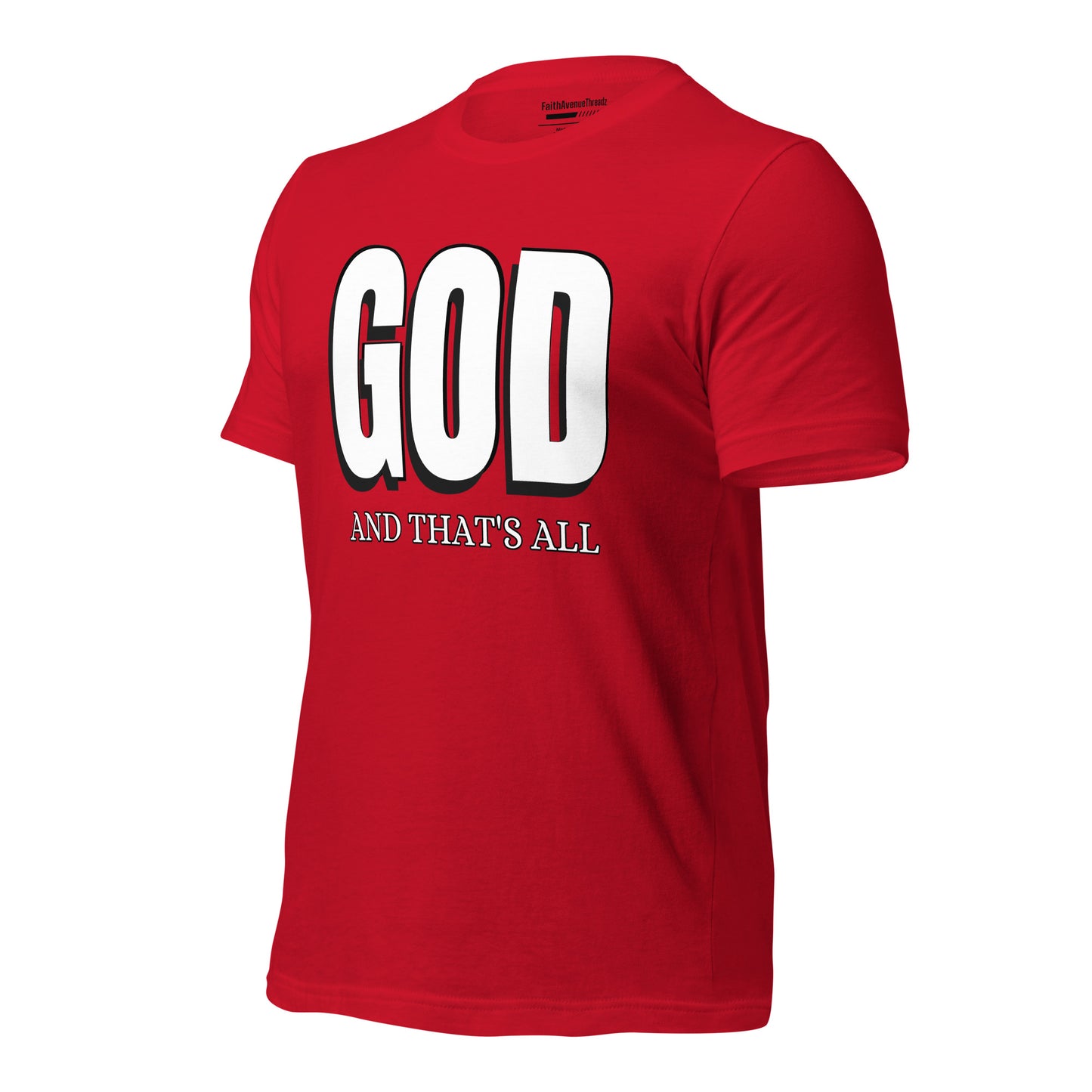 God And Thats All Christian T-shirt