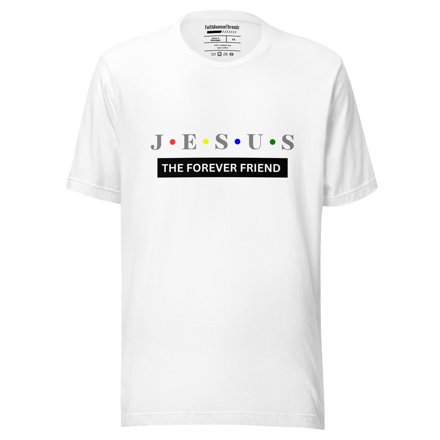 Jesus The Forever Friend Christian T-shirt