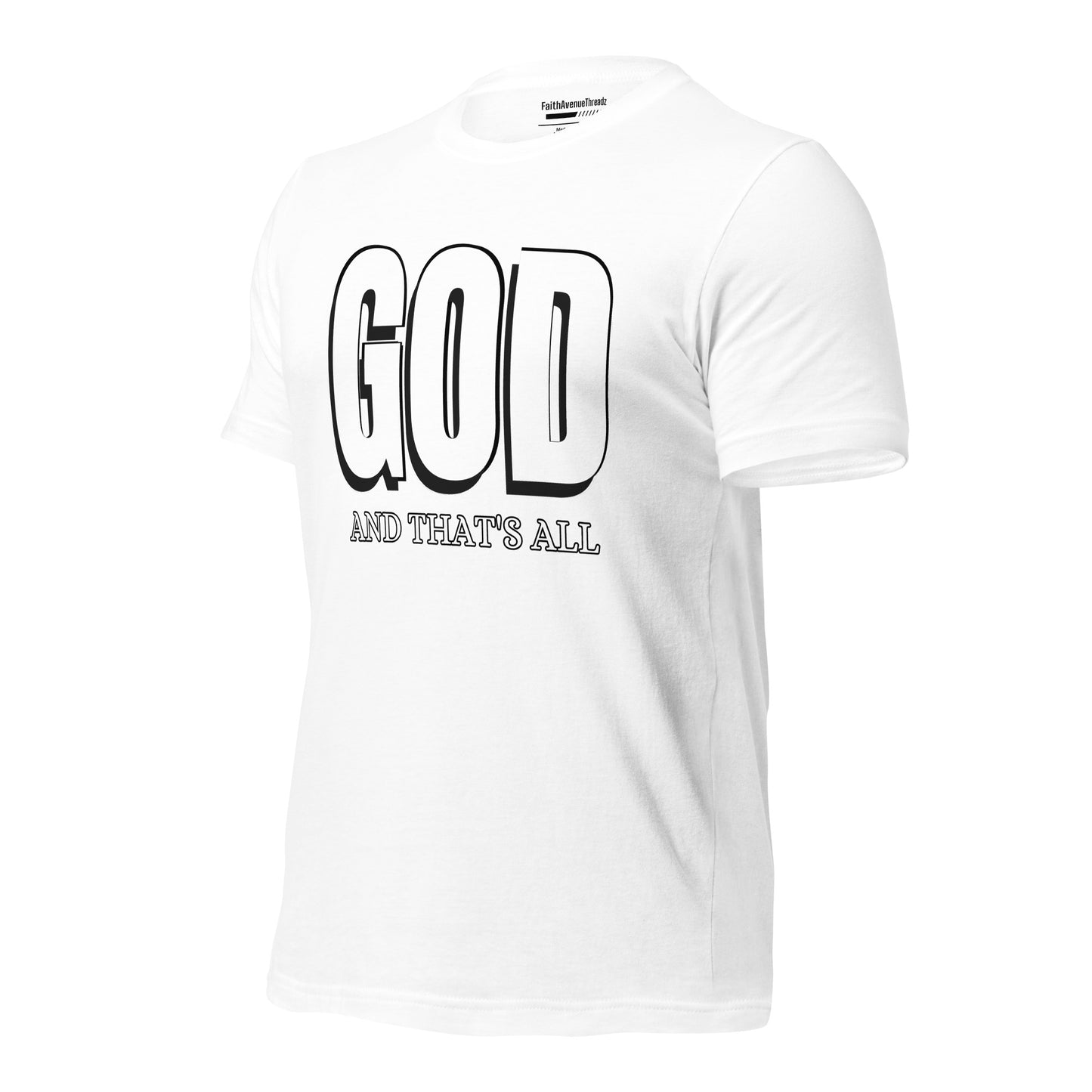 God And Thats All Christian T-shirt