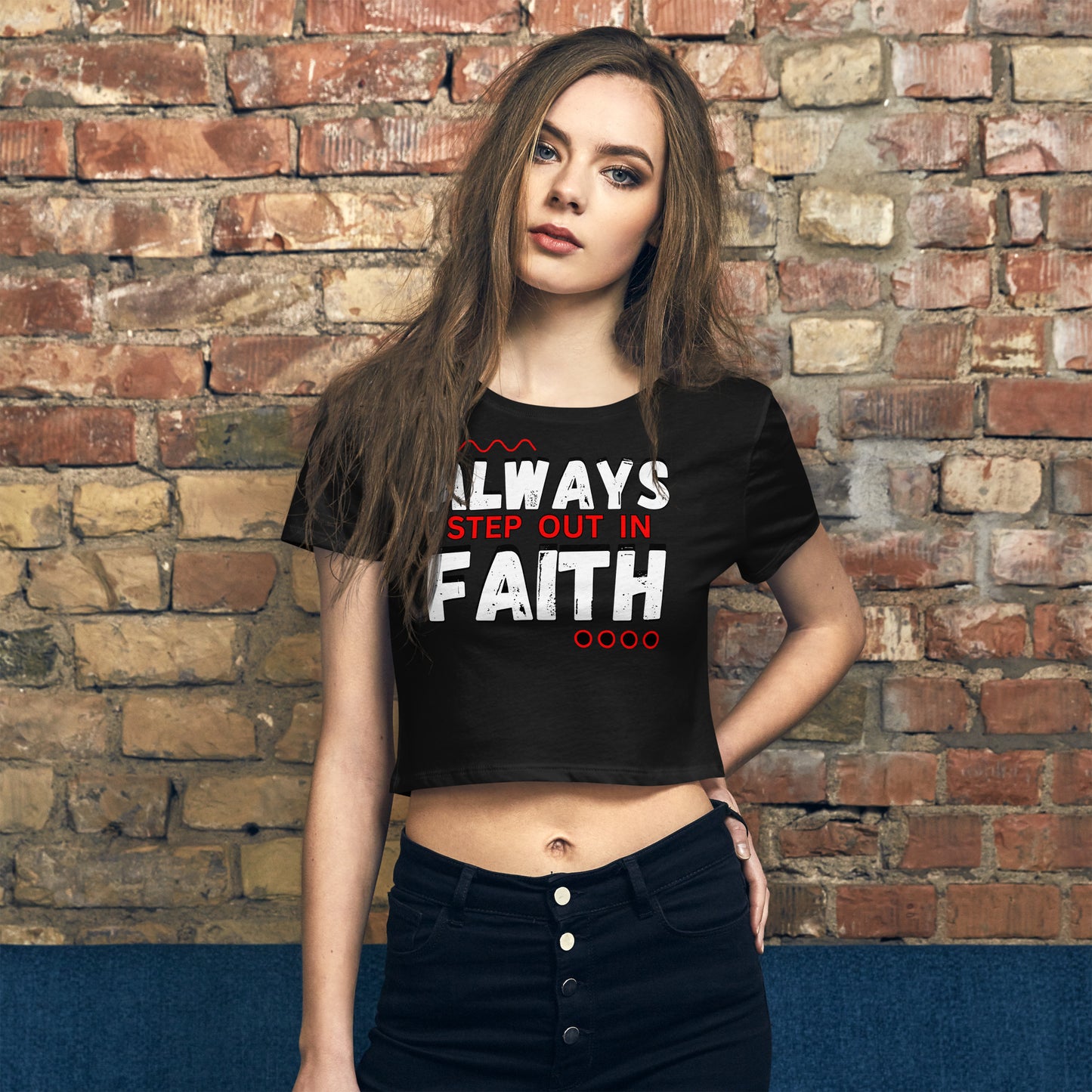 Always Step Out In Faith Christian Crop Top