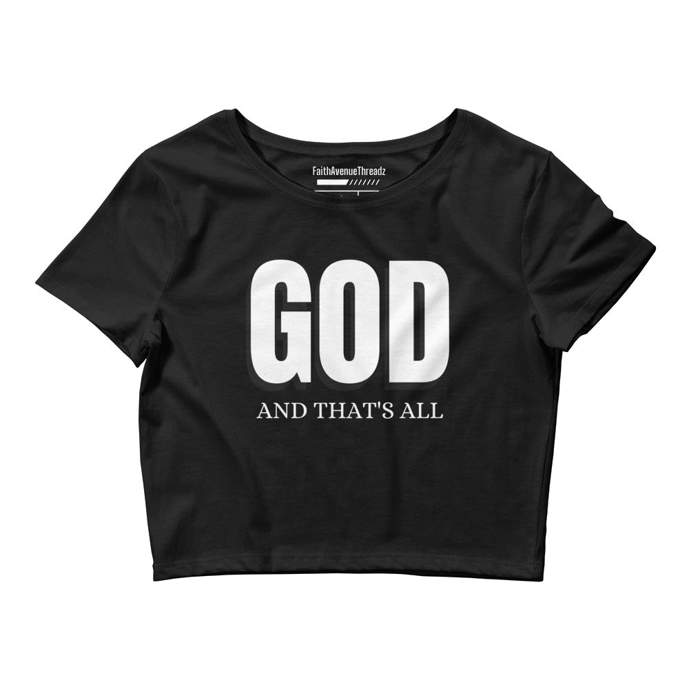God And Thats All Christian Crop Top